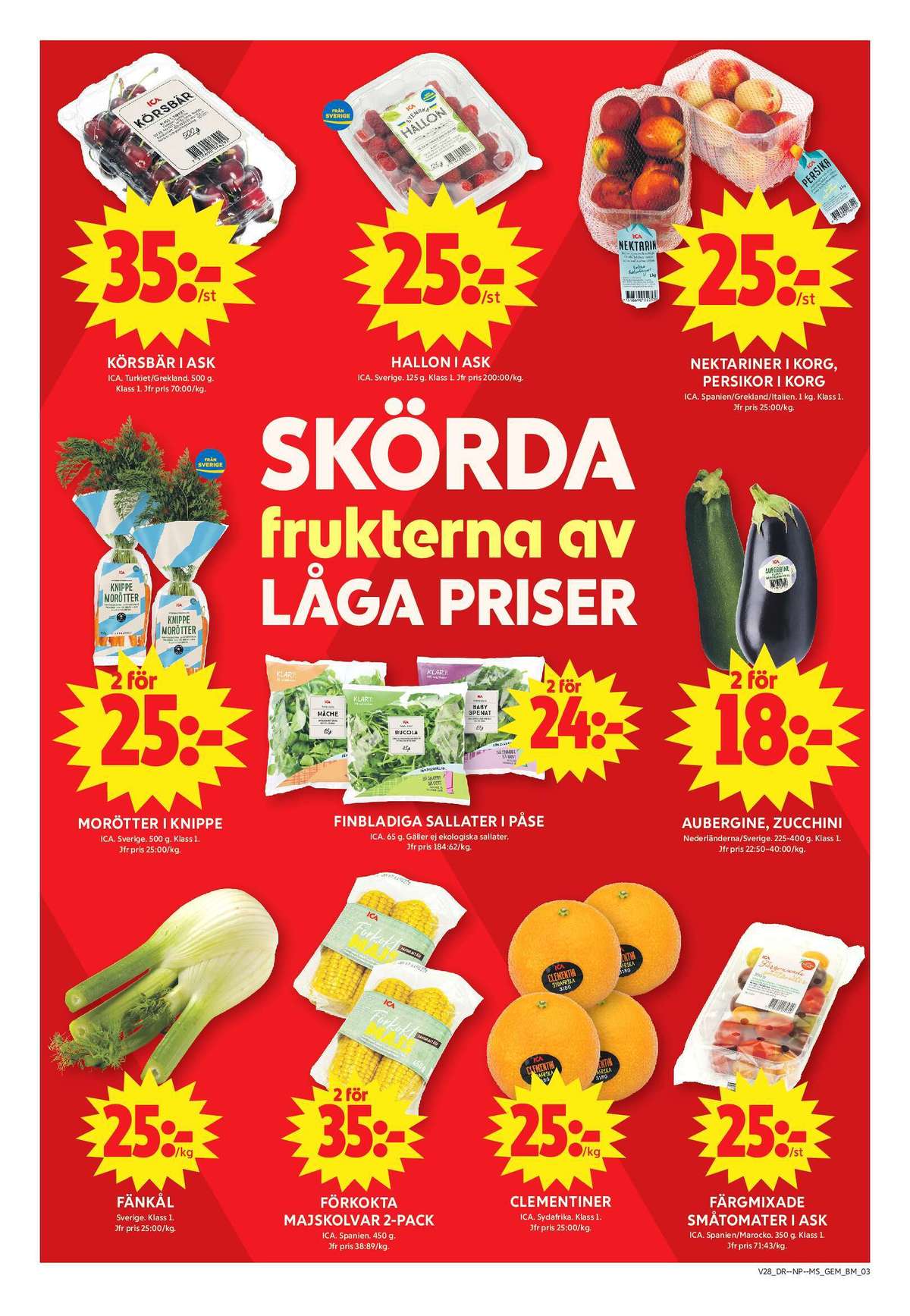 Se ICA Maxi reklamblad för vecka 28 på Kampanjveckan.se. Se bra erbjudanden på många varor, t.ex. fänkål okänd eller majskolvar ica. Läs reklambladet här! Sida 3

