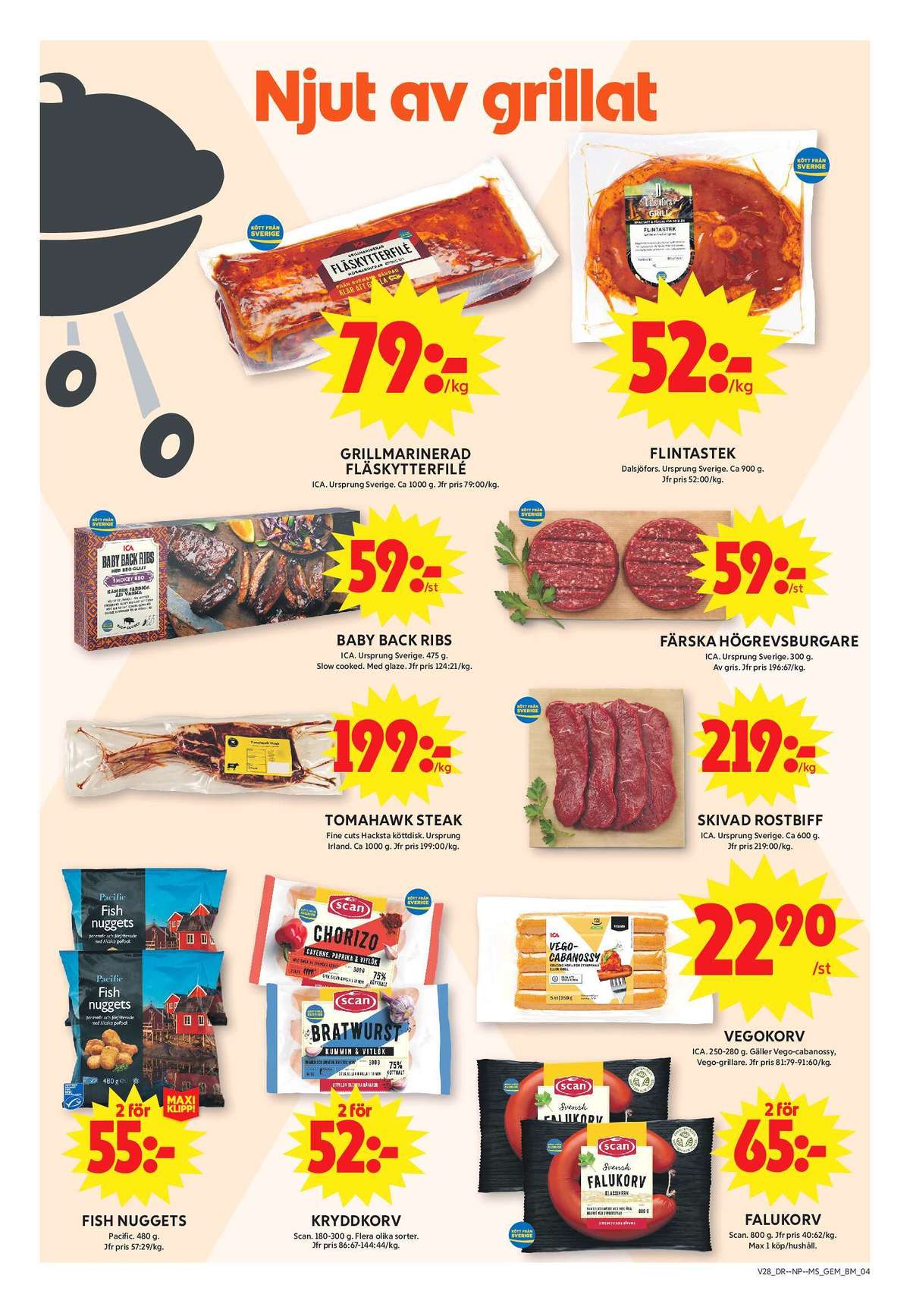 Se ICA Maxi reklamblad för vecka 28 på Kampanjveckan.se. Se bra erbjudanden på många varor, t.ex. fläskytterfilé ica eller flintastek dalsjöfors. Läs reklambladet här! Sida 4
