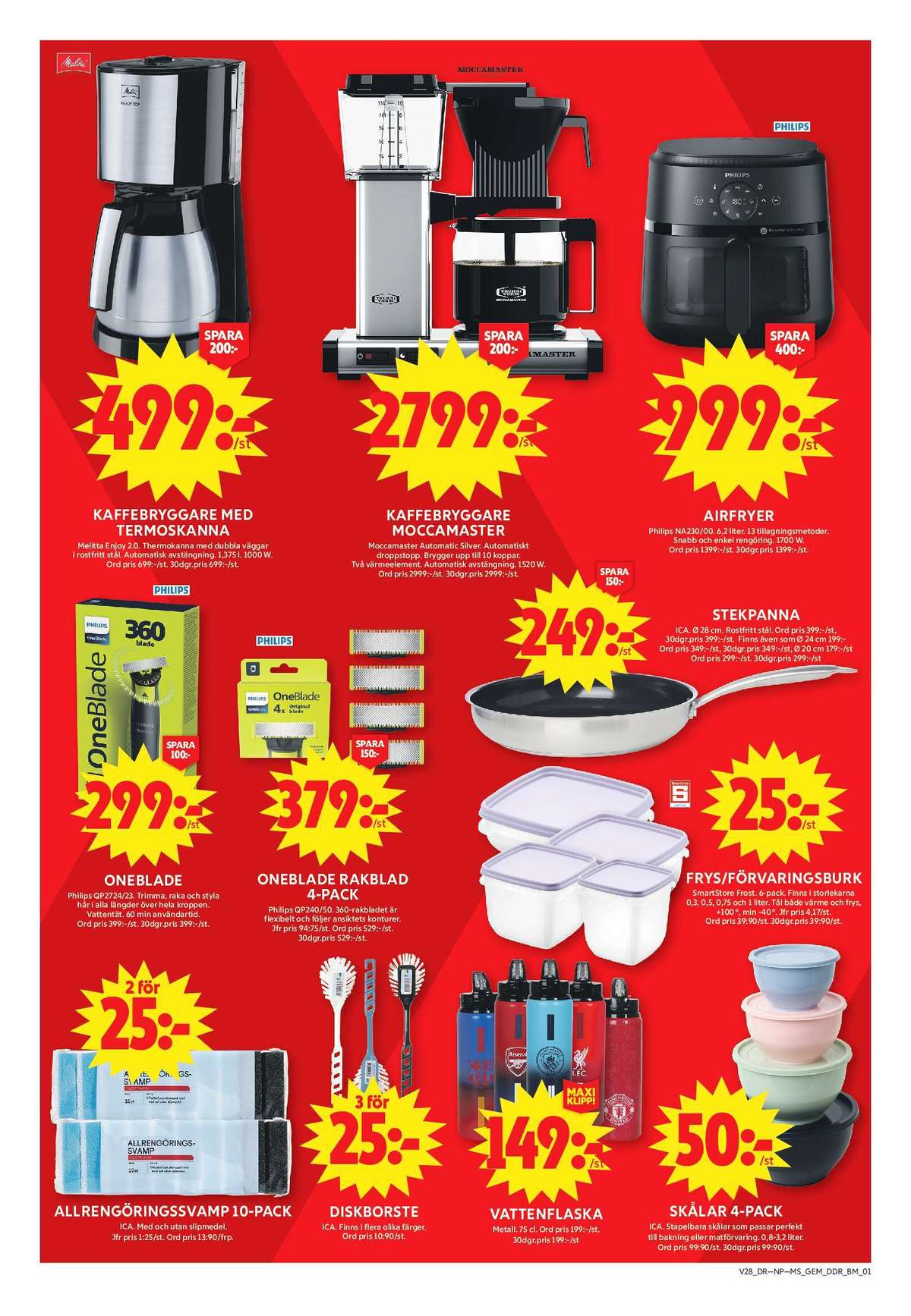 Se ICA Maxi reklamblad för vecka 28 på Kampanjveckan.se. Se bra erbjudanden på många varor, t.ex. kaffebryggare melitta eller kaffebryggare moccamaster. Läs reklambladet här! Sida 8
