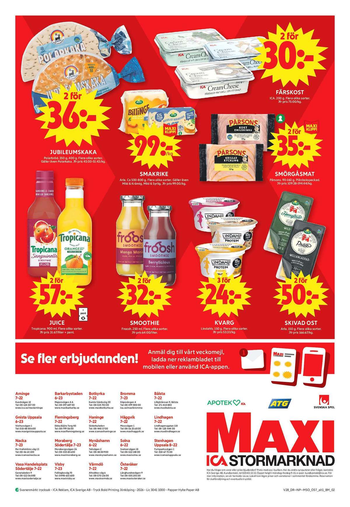 Se ICA Maxi reklamblad för vecka 28 på Kampanjveckan.se. Se bra erbjudanden på många varor, t.ex. billinge smakrike eller mild & krämig naturligt näringsrik. Läs reklambladet här! Sida 10
