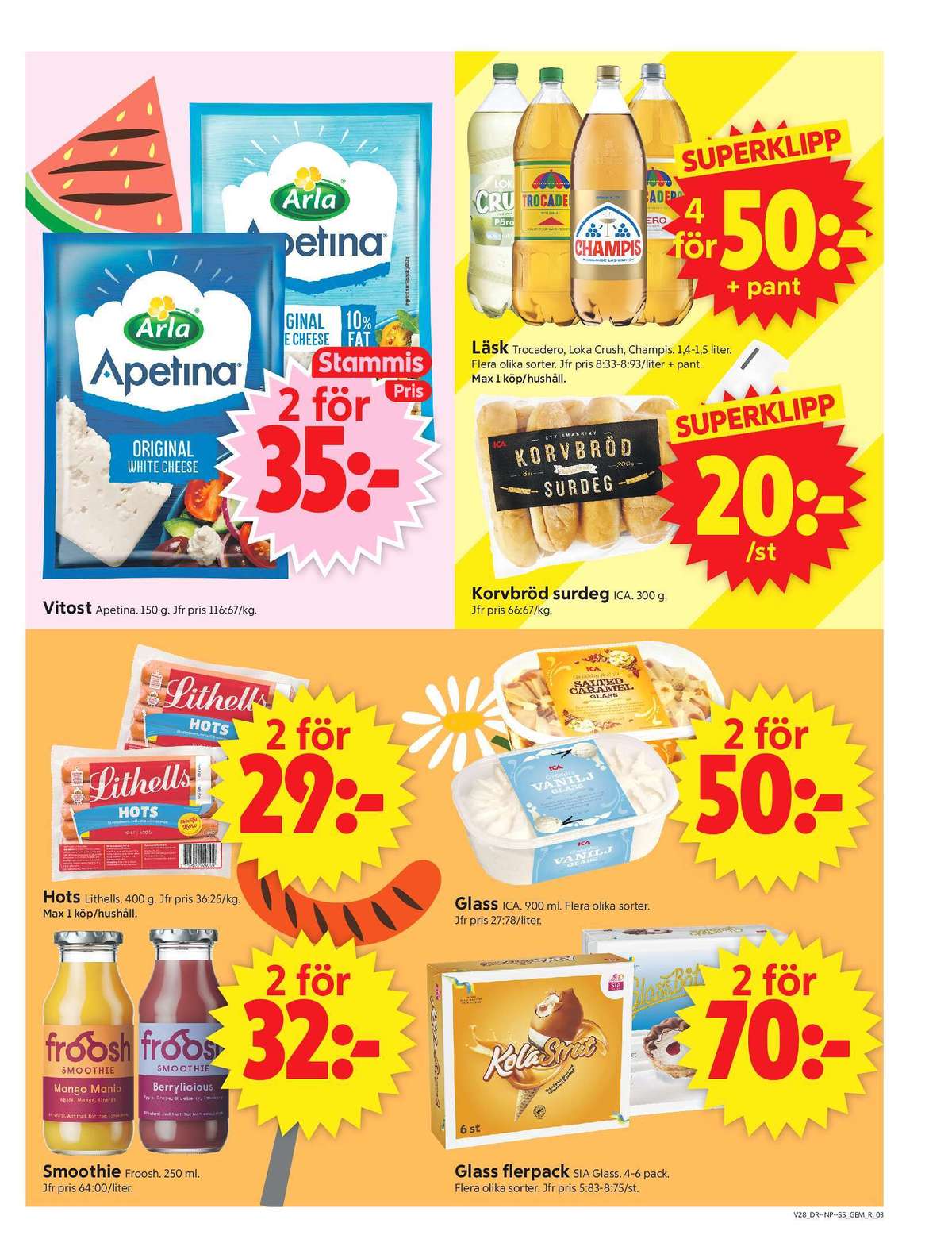 Se ICA Supermarket reklamblad för vecka 28 på Kampanjveckan.se. Se bra erbjudanden på många varor, t.ex. salladsost apetina eller salladsost 10% apetina. Läs reklambladet här! Sida 3
