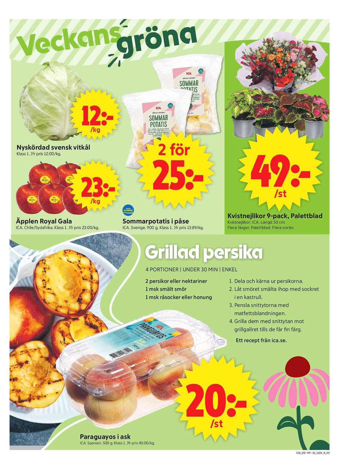 Se ICA Supermarket reklamblad för vecka 28 på Kampanjveckan.se. Se bra erbjudanden på många varor, t.ex. vitkål okänd eller Äpplen ica. Läs reklambladet här! Sida 5
