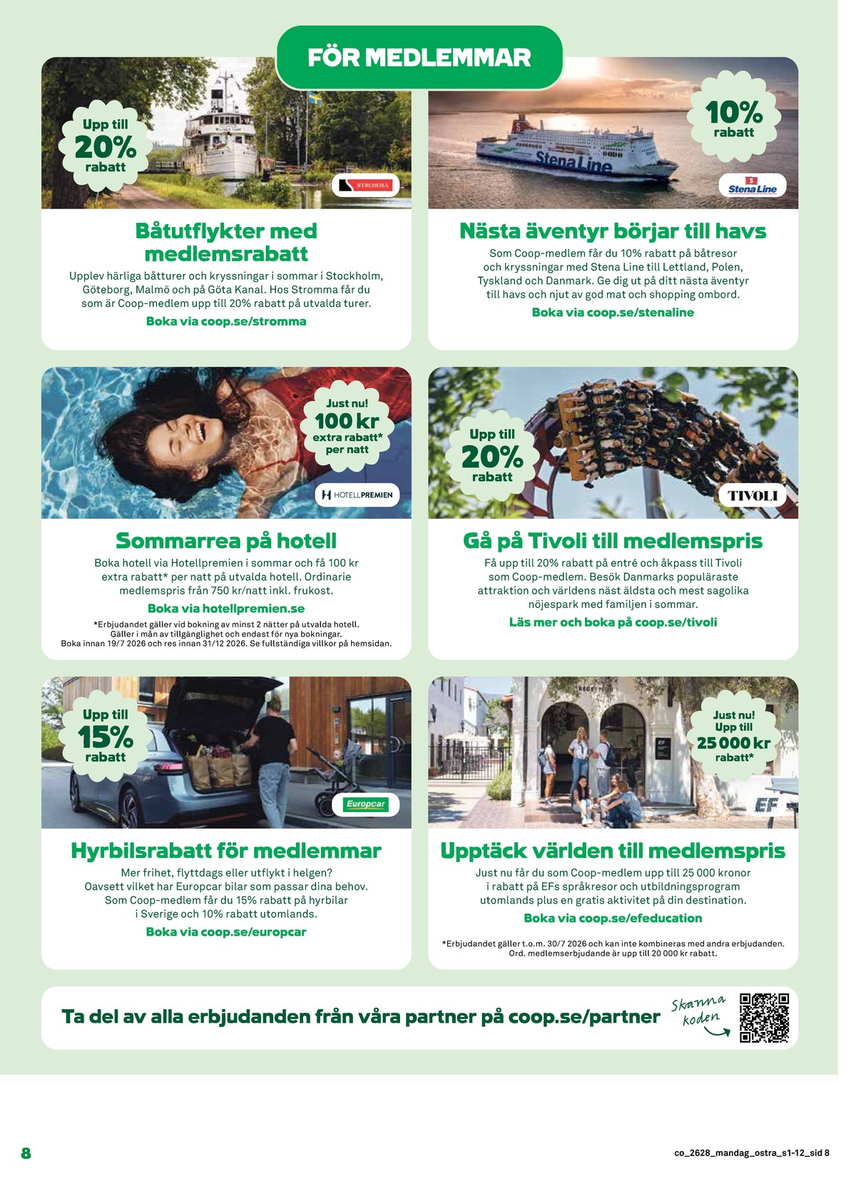 Se Coop reklamblad för vecka 28 på Kampanjveckan.se. Se bra erbjudanden på många varor. Läs reklambladet här! Sida 8