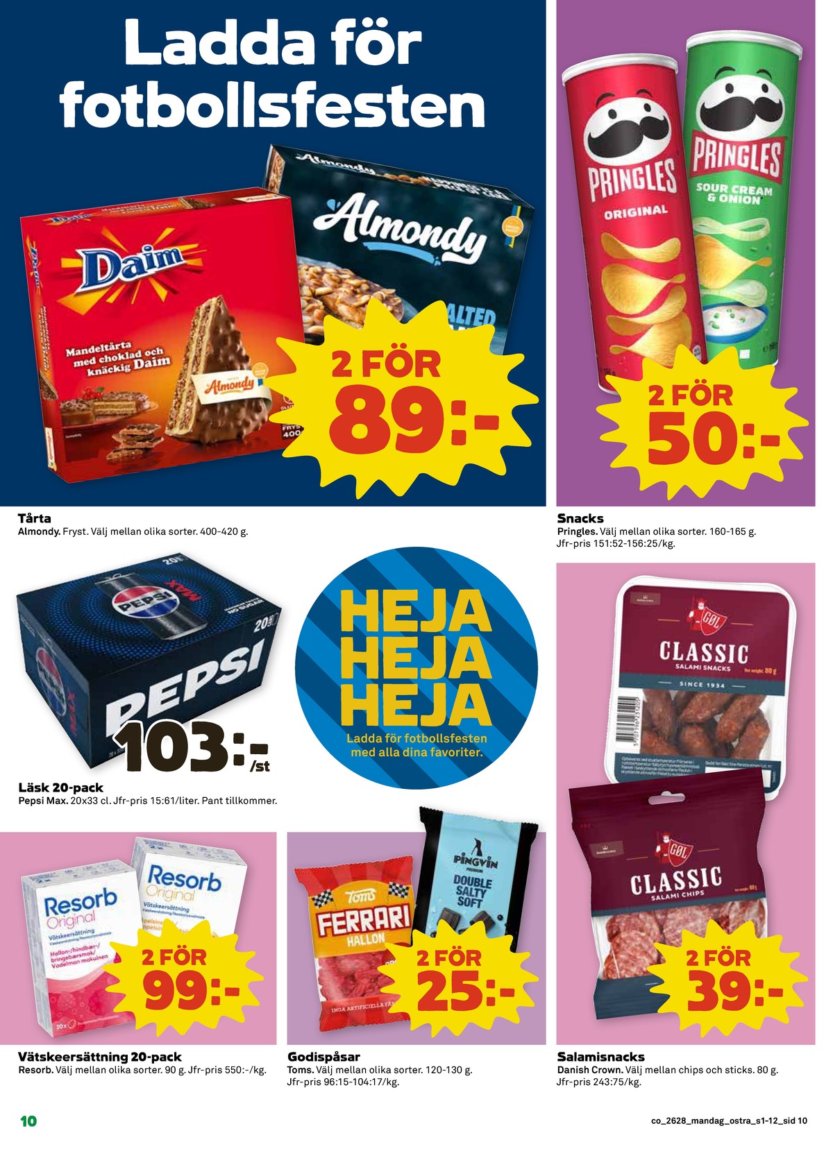 Se Coop reklamblad för vecka 28 på Kampanjveckan.se. Se bra erbjudanden på många varor, t.ex. vätskeersättning resorb eller godispåsar hallon ferrari. Läs reklambladet här! Sida 10
