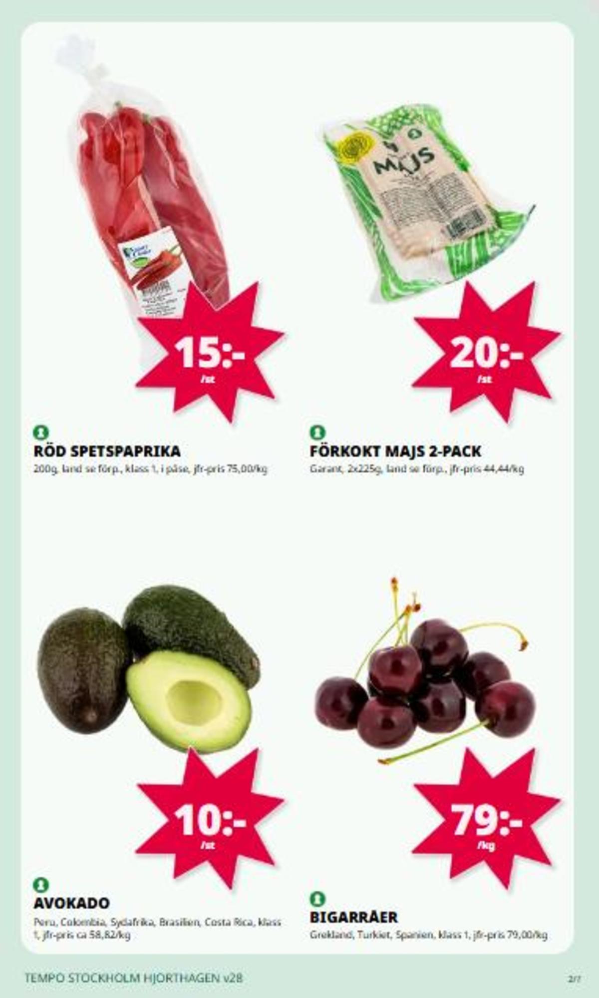 Se Tempo reklamblad för vecka 28 på Kampanjveckan.se. Se bra erbjudanden på många varor. Läs reklambladet här! Sida 2