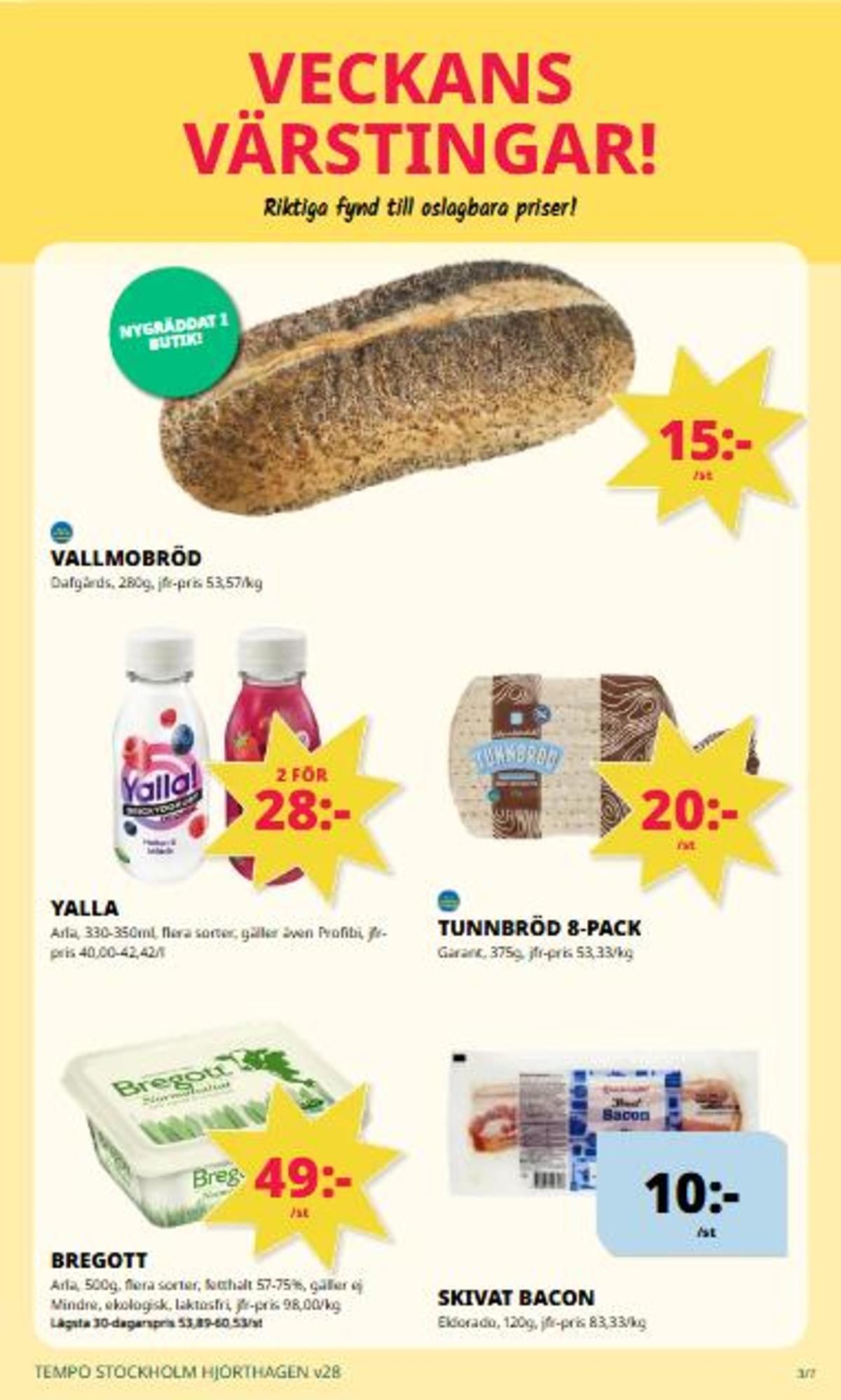 Se Tempo reklamblad för vecka 28 på Kampanjveckan.se. Se bra erbjudanden på många varor. Läs reklambladet här! Sida 3