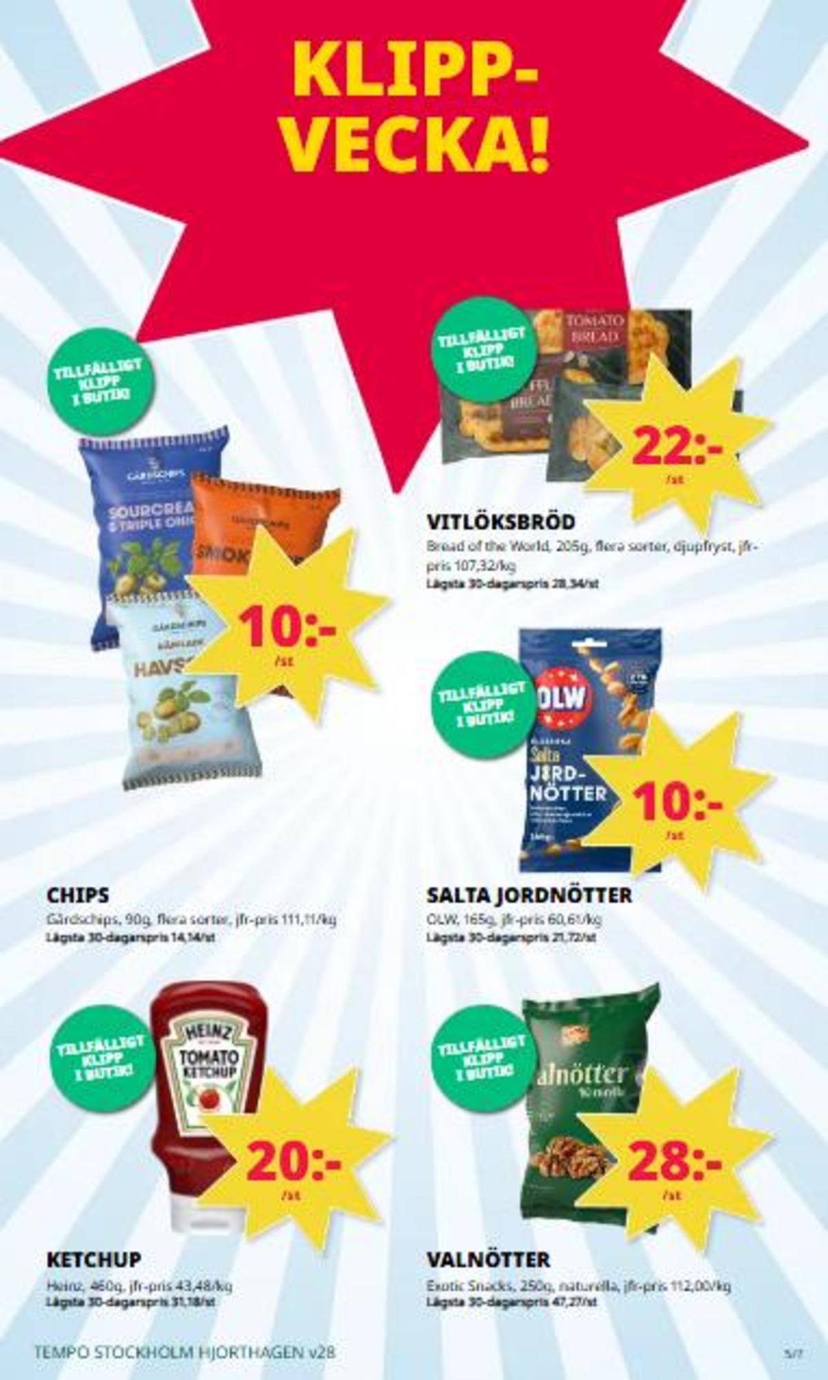 Se Tempo reklamblad för vecka 28 på Kampanjveckan.se. Se bra erbjudanden på många varor. Läs reklambladet här! Sida 5