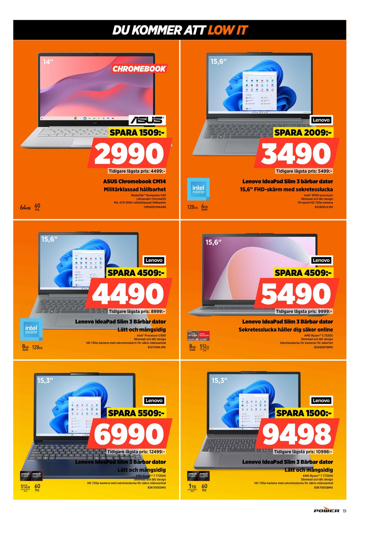 Se Power reklamblad för vecka 28 på Kampanjveckan.se. Se bra erbjudanden på många varor. Läs reklambladet här! Sida 19