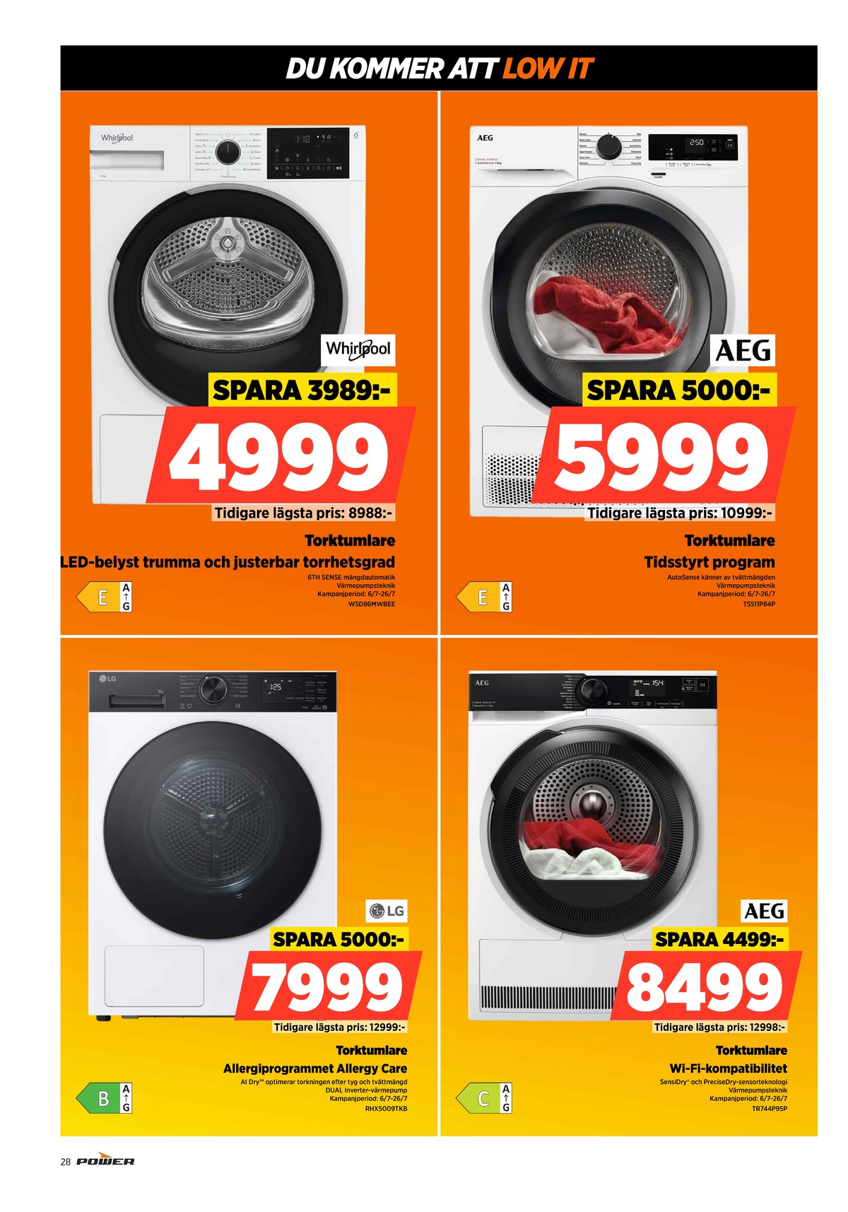 Se Power reklamblad för vecka 28 på Kampanjveckan.se. Se bra erbjudanden på många varor. Läs reklambladet här! Sida 28