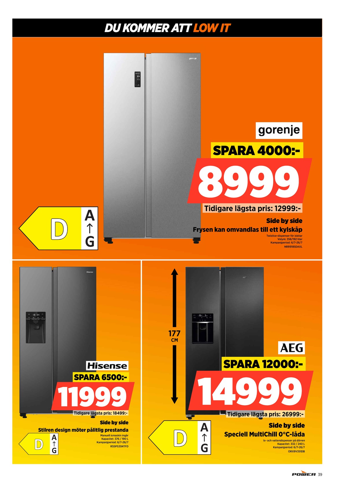 Se Power reklamblad för vecka 28 på Kampanjveckan.se. Se bra erbjudanden på många varor. Läs reklambladet här! Sida 39