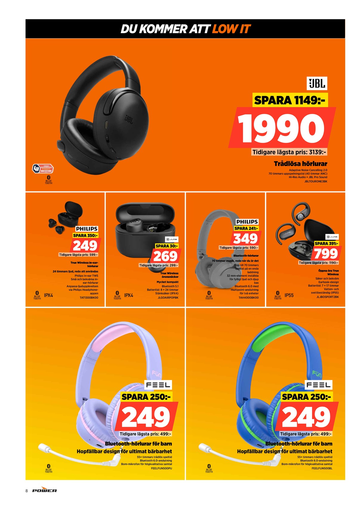 Se Power reklamblad för vecka 28 på Kampanjveckan.se. Se bra erbjudanden på många varor. Läs reklambladet här! Sida 8