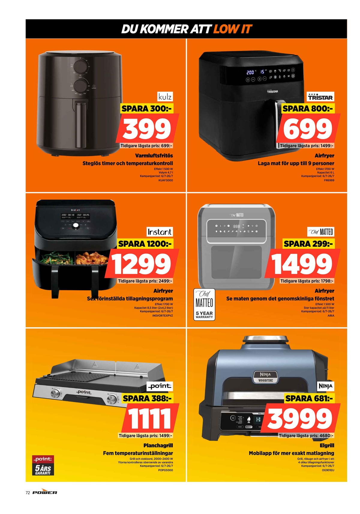 Se Power reklamblad för vecka 28 på Kampanjveckan.se. Se bra erbjudanden på många varor. Läs reklambladet här! Sida 72