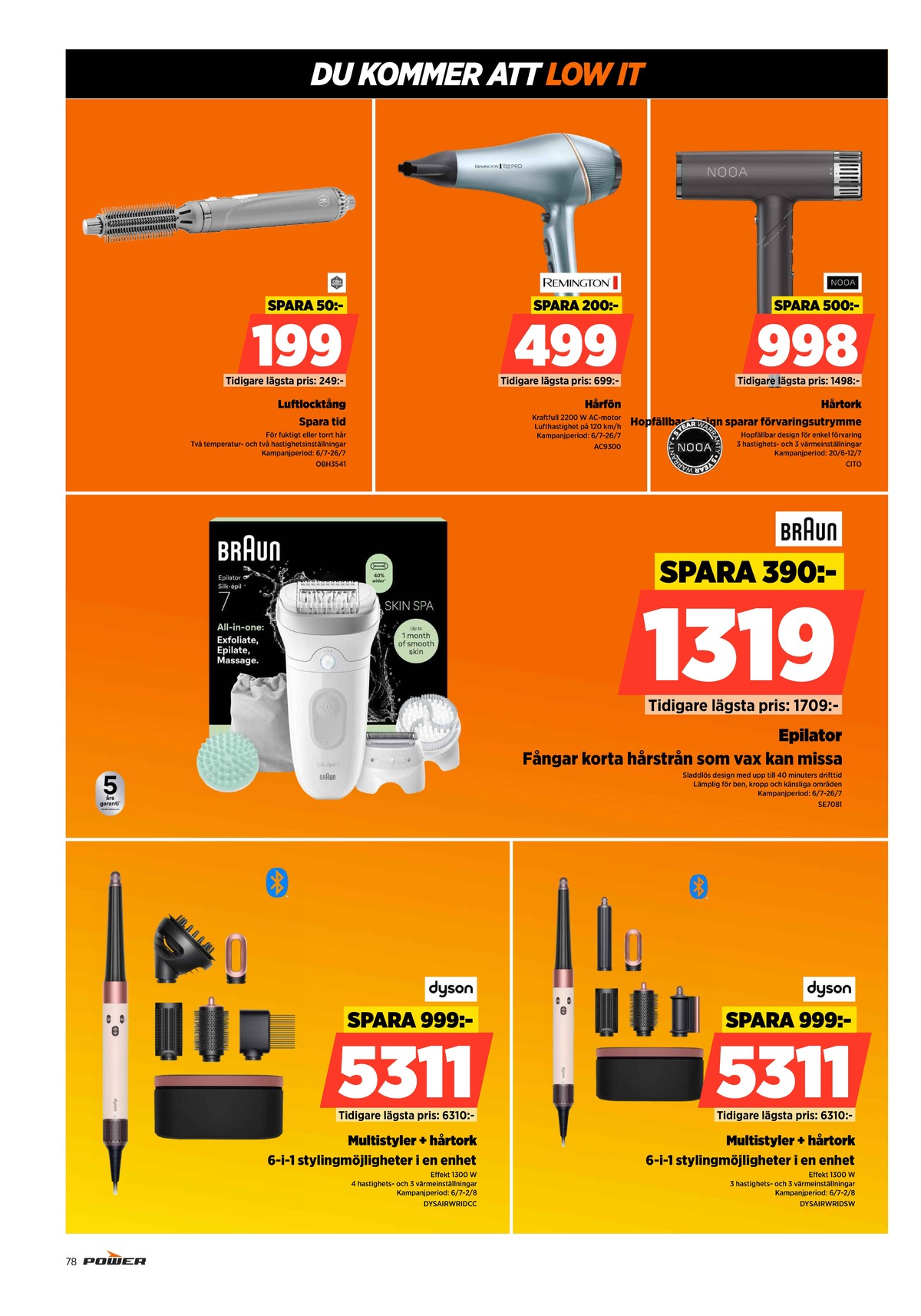 Se Power reklamblad för vecka 28 på Kampanjveckan.se. Se bra erbjudanden på många varor. Läs reklambladet här! Sida 78