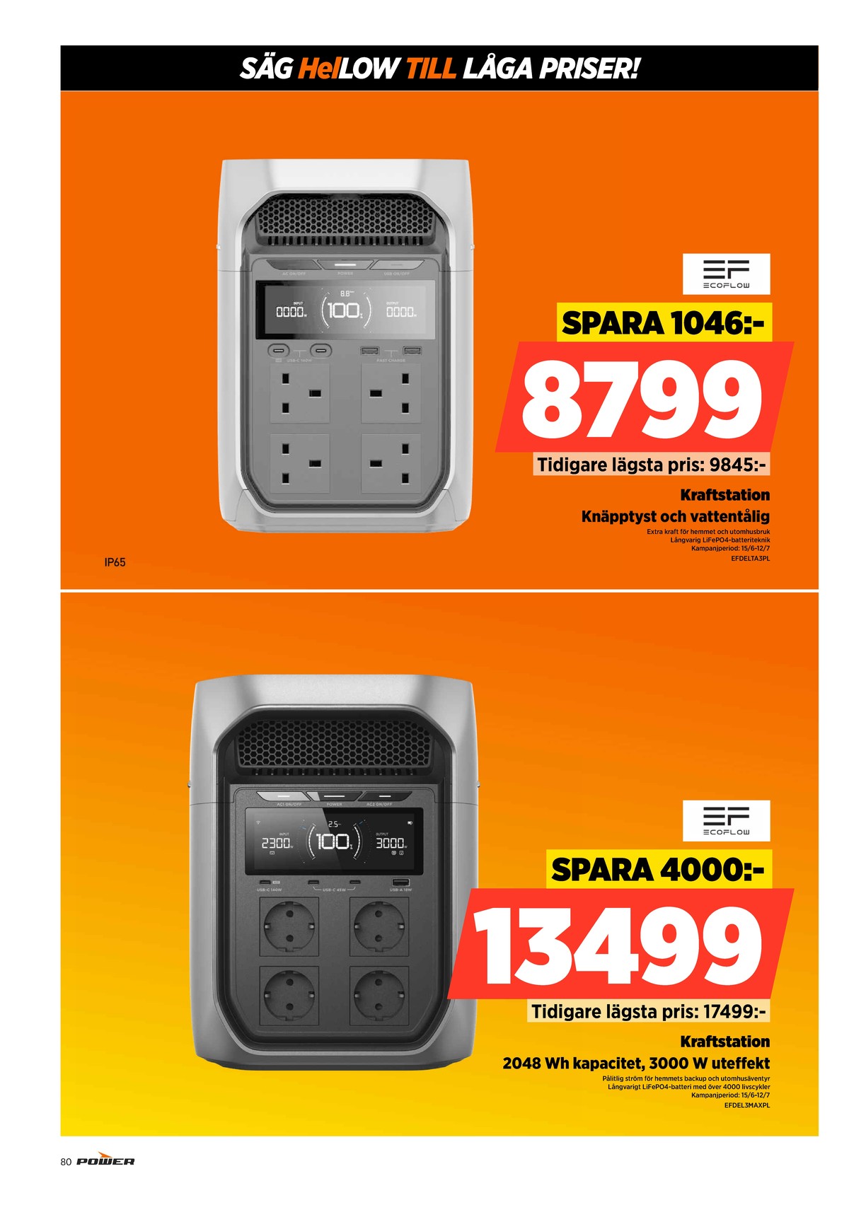 Se Power reklamblad för vecka 28 på Kampanjveckan.se. Se bra erbjudanden på många varor. Läs reklambladet här! Sida 80