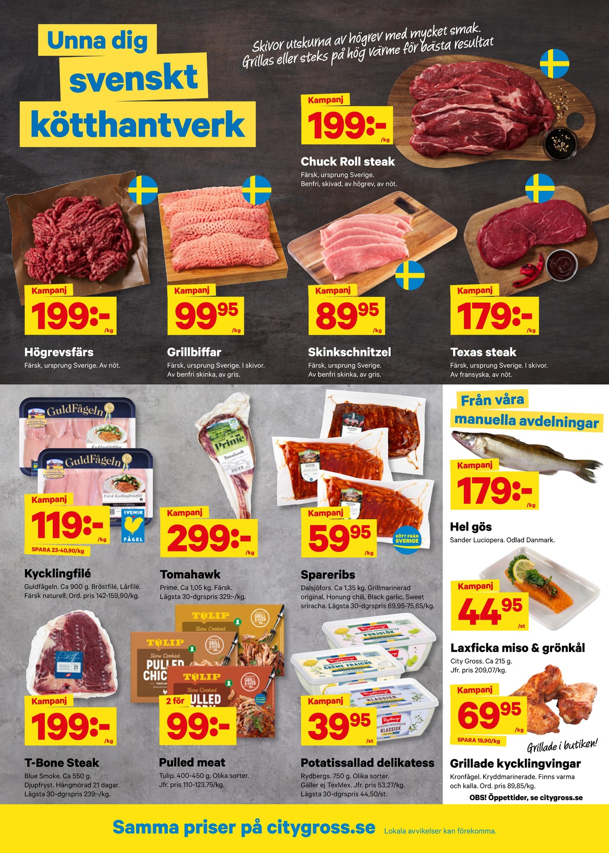 Se City Gross reklamblad för vecka 28 på Kampanjveckan.se. Se bra erbjudanden på många varor. Läs reklambladet här! Sida 2