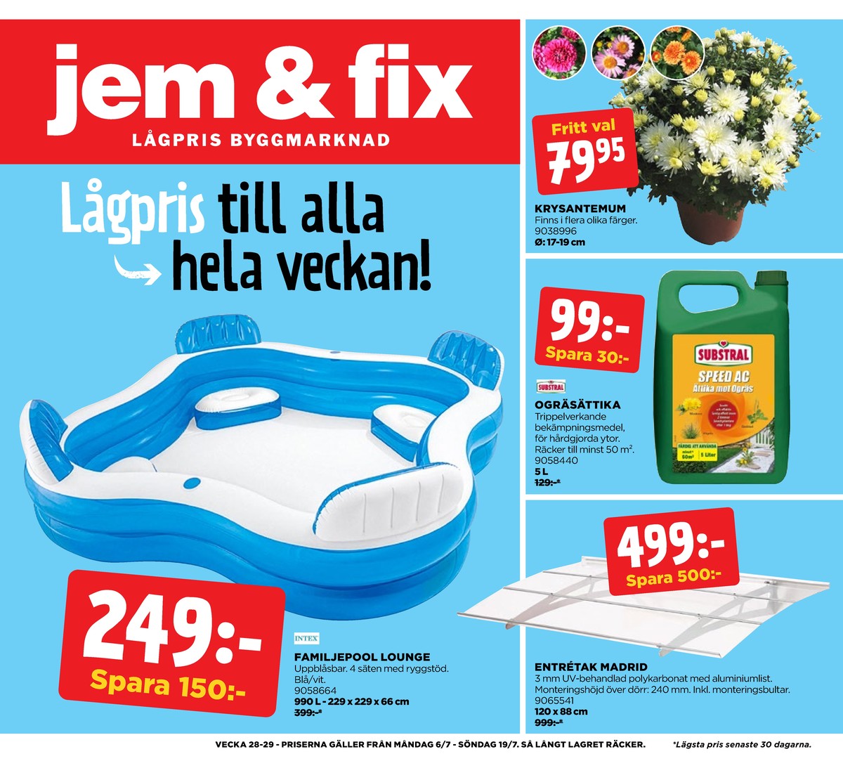 Se Jem & Fix reklamblad för vecka 28 på Kampanjveckan.se. Se bra erbjudanden på många varor. Läs reklambladet här! Sida 1