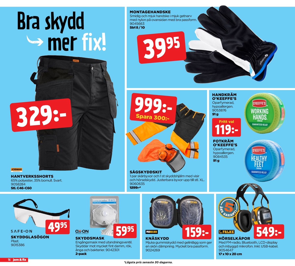 Se Jem & Fix reklamblad för vecka 28 på Kampanjveckan.se. Se bra erbjudanden på många varor. Läs reklambladet här! Sida 16