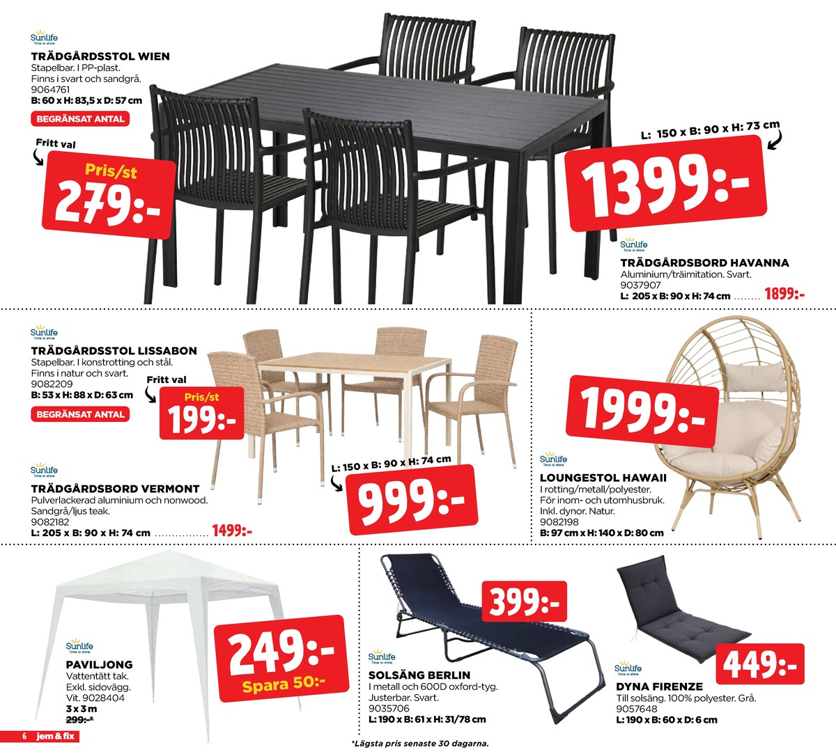Se Jem & Fix reklamblad för vecka 28 på Kampanjveckan.se. Se bra erbjudanden på många varor. Läs reklambladet här! Sida 6