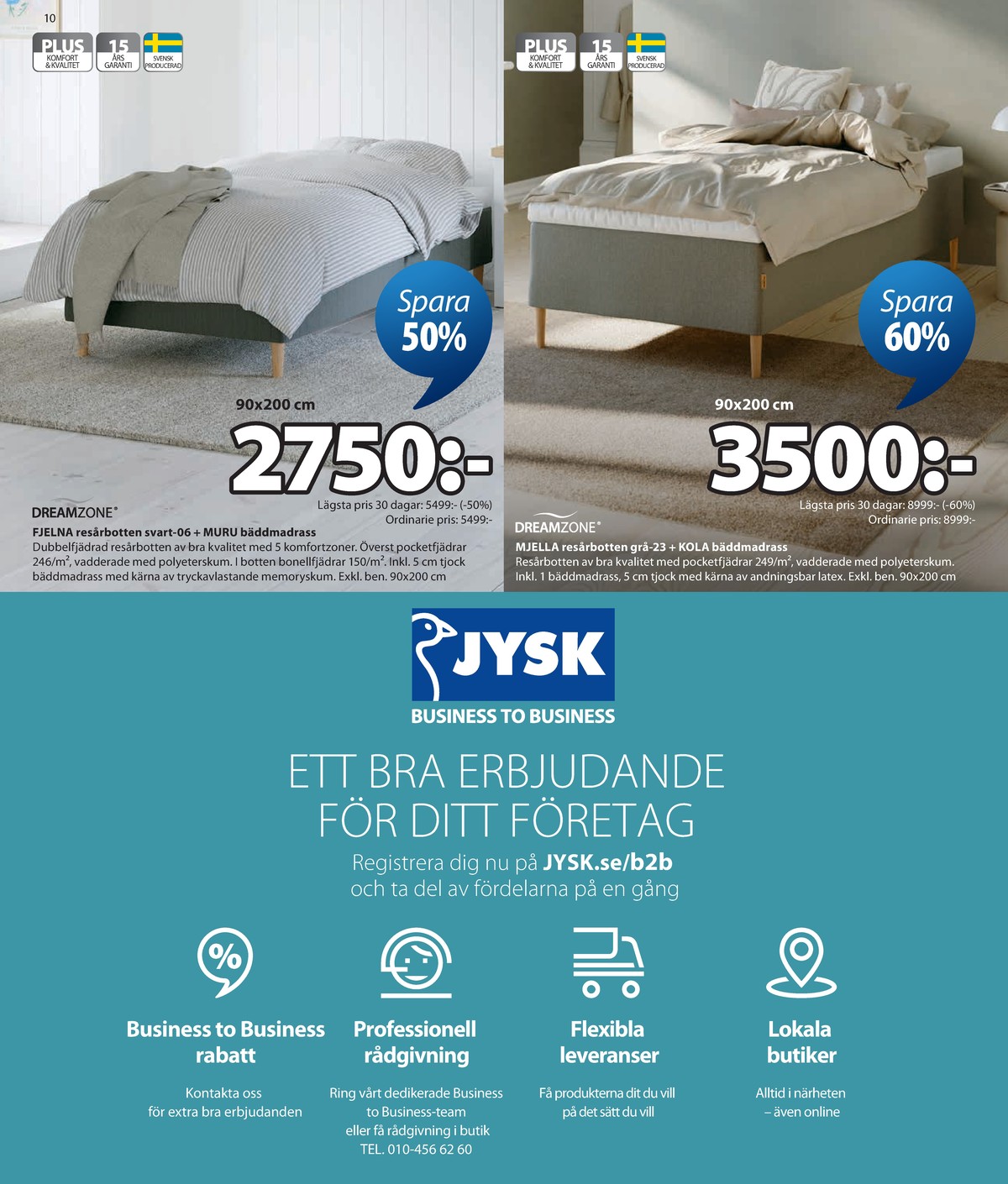 Se Jysk reklamblad för vecka 29 på Kampanjveckan.se. Se bra erbjudanden på många varor. Läs reklambladet här! Sida 11