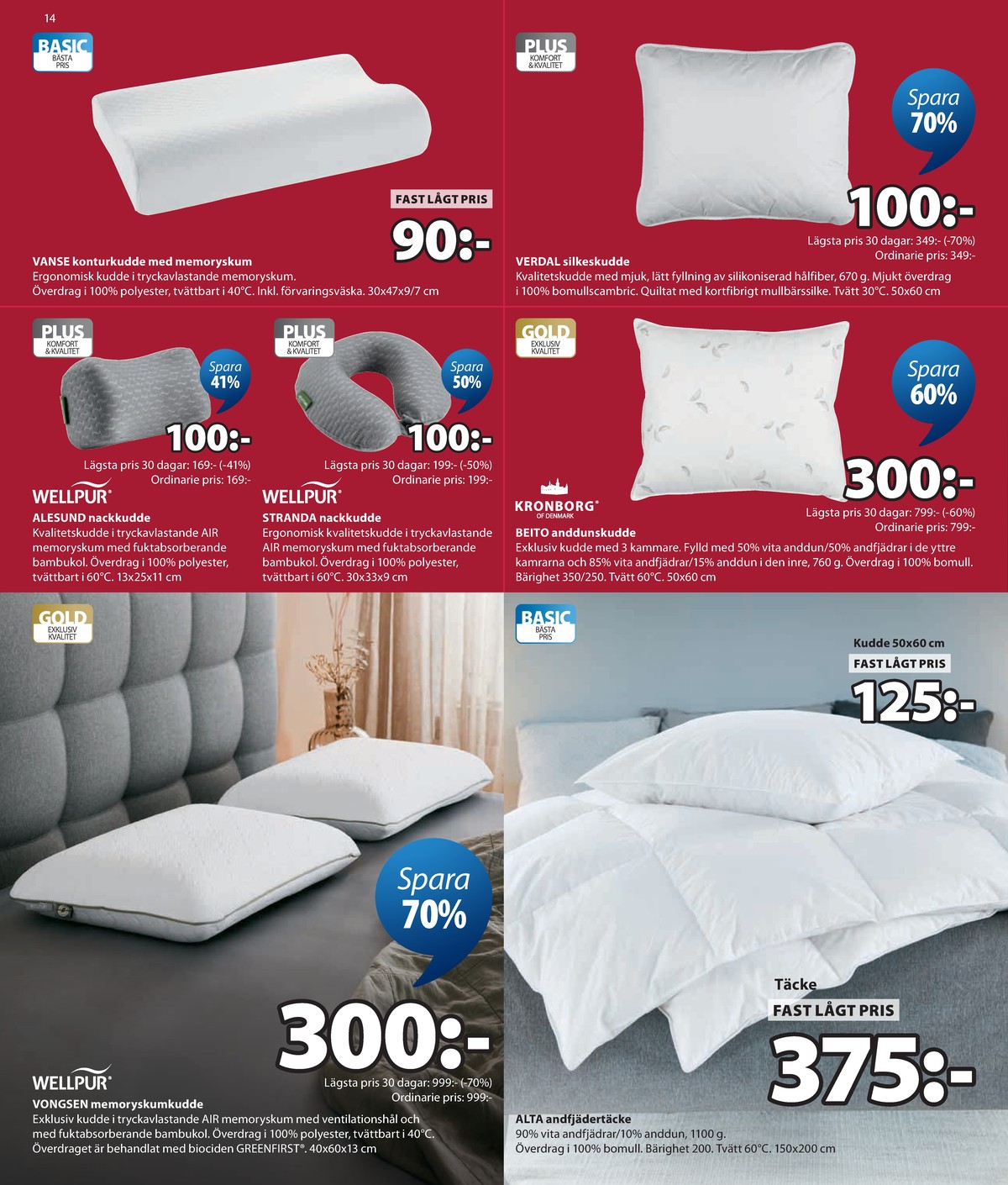Se Jysk reklamblad för vecka 29 på Kampanjveckan.se. Se bra erbjudanden på många varor. Läs reklambladet här! Sida 15