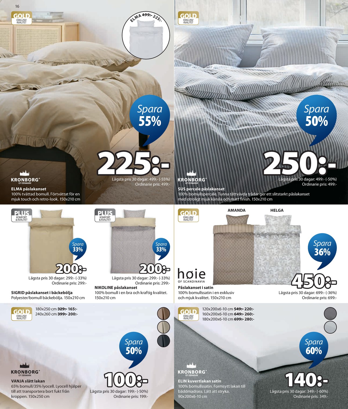 Se Jysk reklamblad för vecka 29 på Kampanjveckan.se. Se bra erbjudanden på många varor. Läs reklambladet här! Sida 17