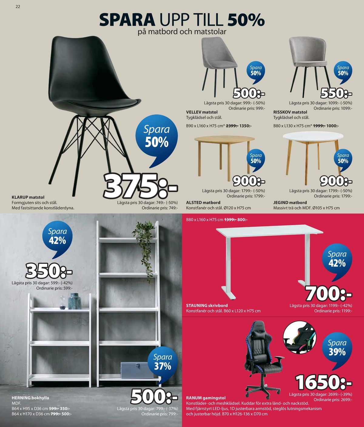 Se Jysk reklamblad för vecka 29 på Kampanjveckan.se. Se bra erbjudanden på många varor. Läs reklambladet här! Sida 23