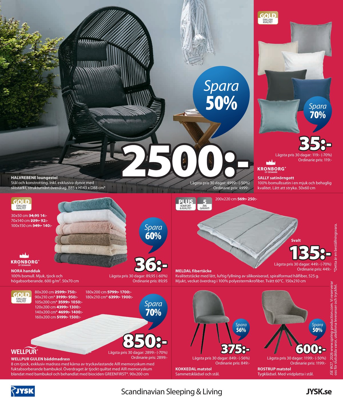 Se Jysk reklamblad för vecka 29 på Kampanjveckan.se. Se bra erbjudanden på många varor. Läs reklambladet här! Sida 25