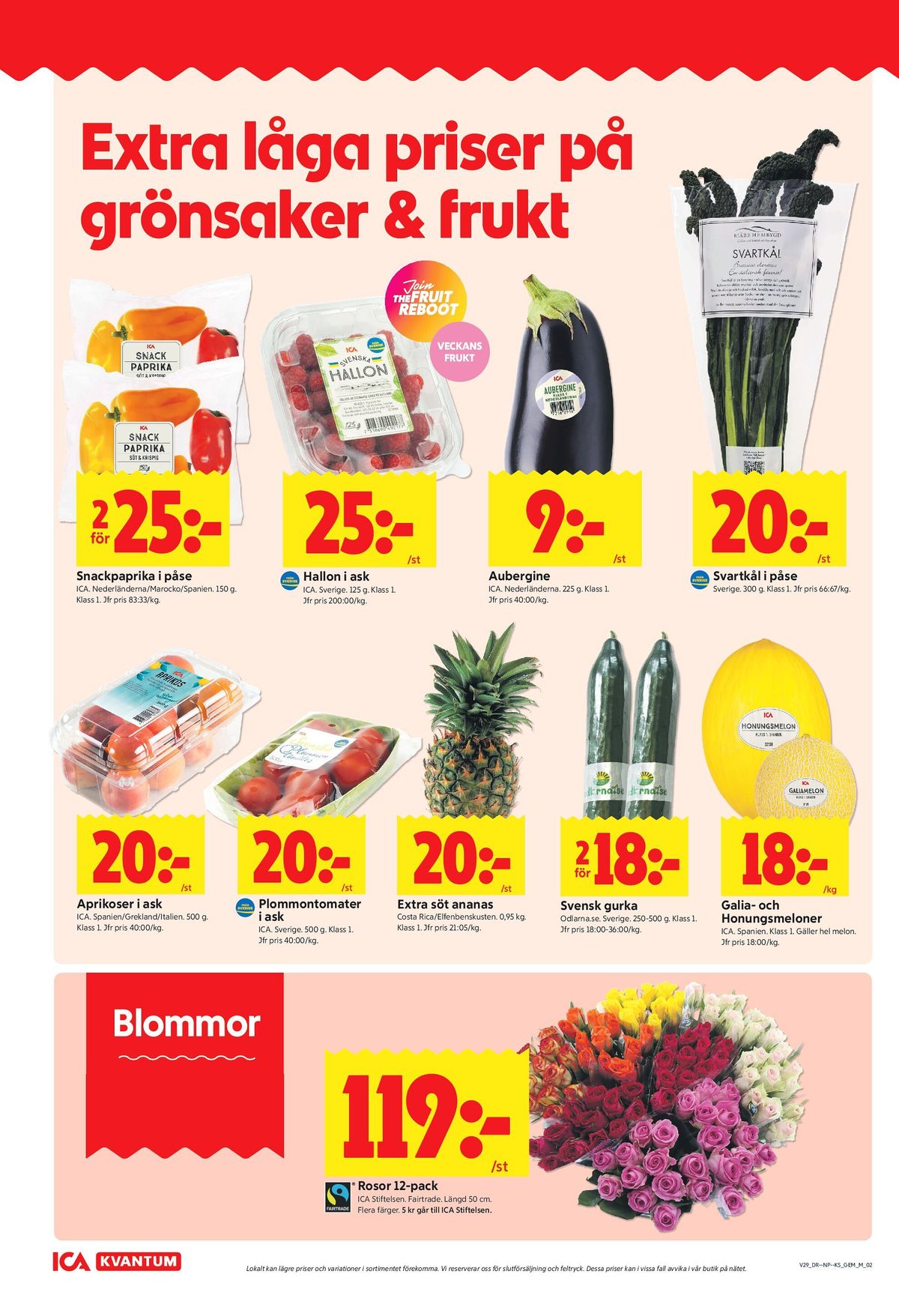 Se ICA Kvantum reklamblad för vecka 29 på Kampanjveckan.se. Se bra erbjudanden på många varor, t.ex. galiamelon ica eller snackpaprika ica. Läs reklambladet här! Sida 2

