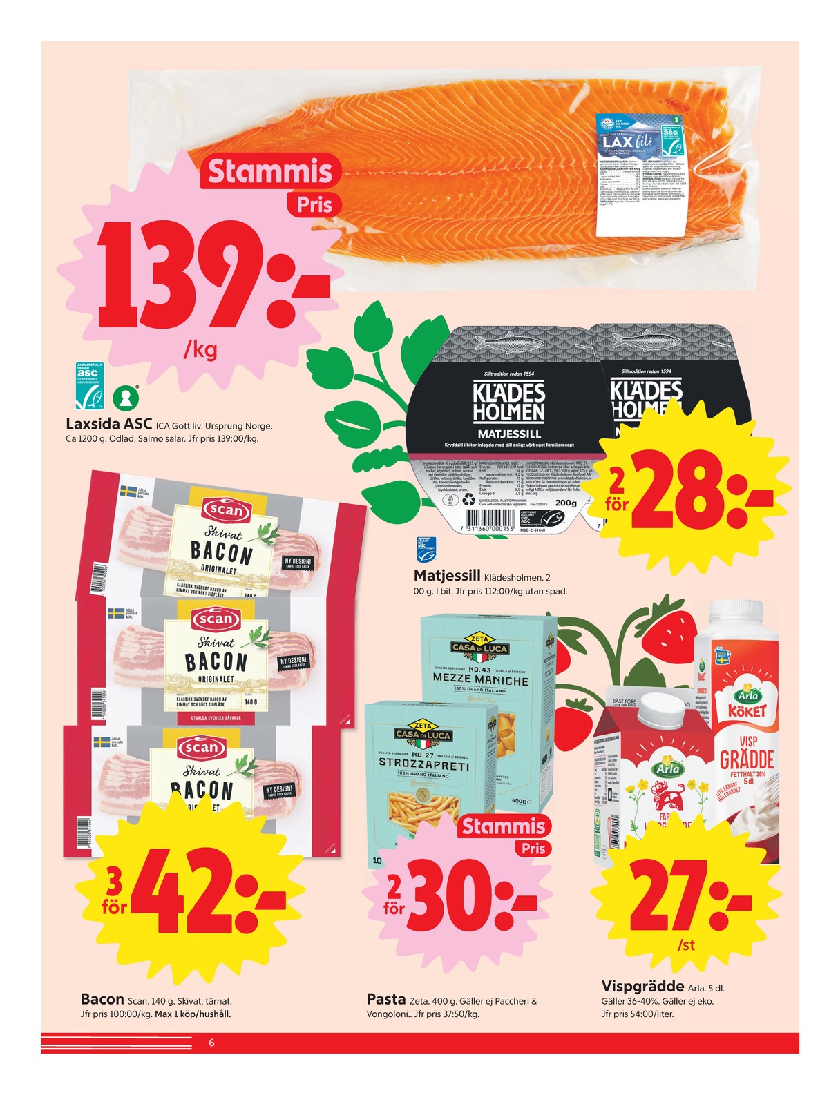 Se ICA Nära reklamblad för vecka 29 på Kampanjveckan.se. Se bra erbjudanden på många varor, t.ex. matjessill klädesholmen eller lax ica gott liv. Läs reklambladet här! Sida 6
