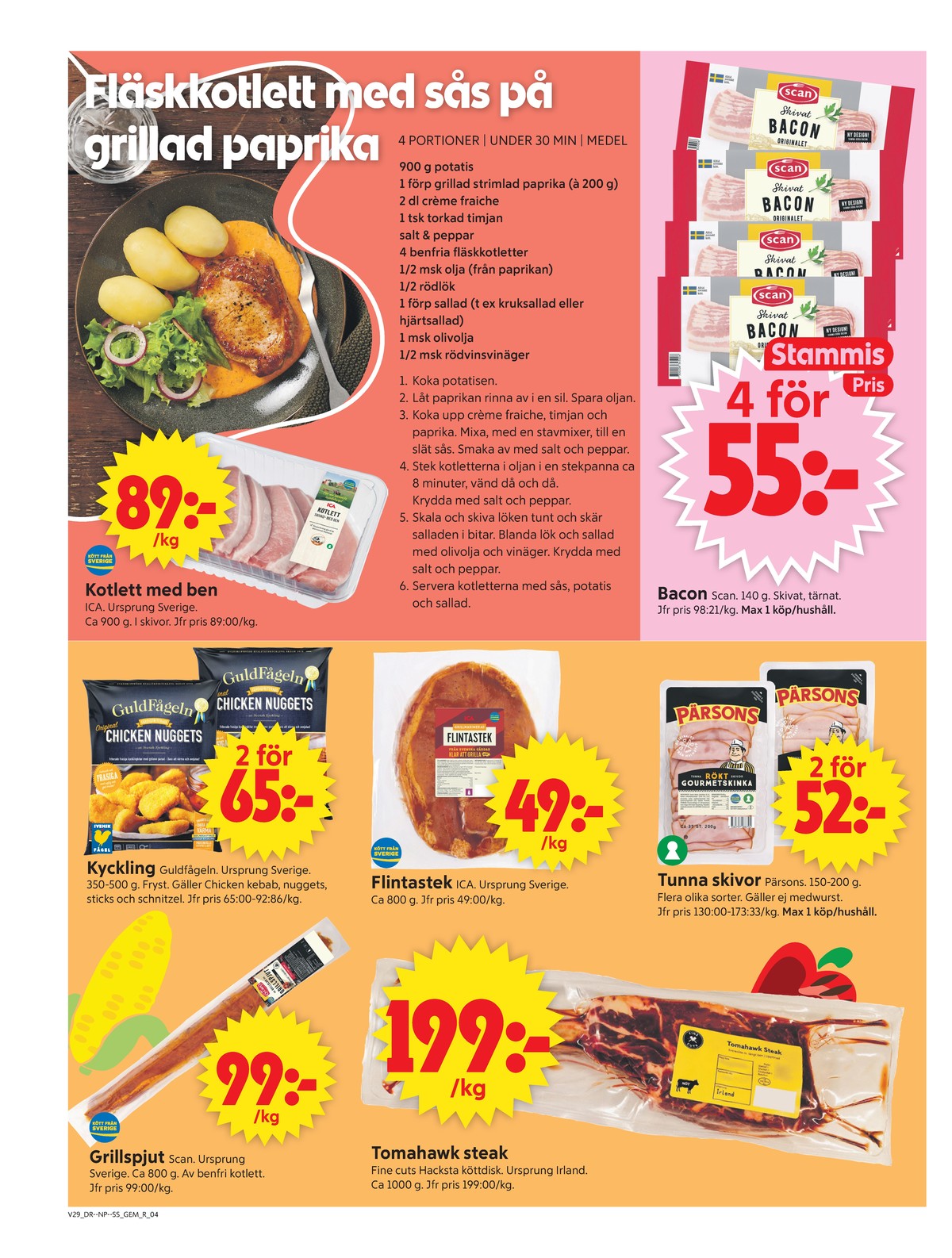 Se ICA Supermarket reklamblad för vecka 29 på Kampanjveckan.se. Se bra erbjudanden på många varor, t.ex. grillspjut scan eller gourmetskinka rökt pärsons. Läs reklambladet här! Sida 4
