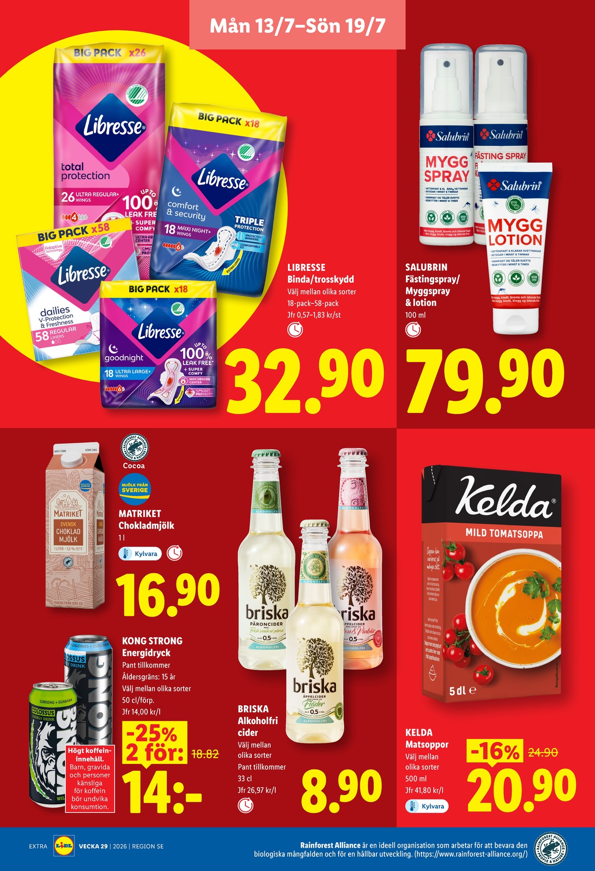 Se Lidl reklamblad för vecka 29 på Kampanjveckan.se. Se bra erbjudanden på många varor, t.ex. fästingsmedel salubrin eller myggmedel salubrin. Läs reklambladet här! Sida 14
