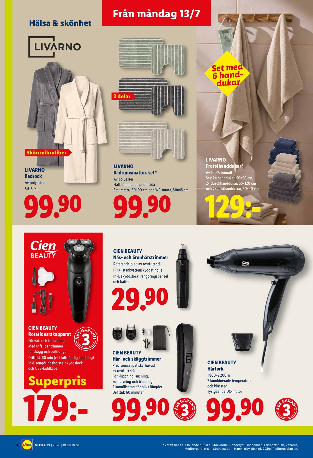 Se Lidl reklamblad för vecka 29 på Kampanjveckan.se. Se bra erbjudanden på många varor, t.ex. handduk livarno eller handduk livarno. Läs reklambladet här! Sida 19
