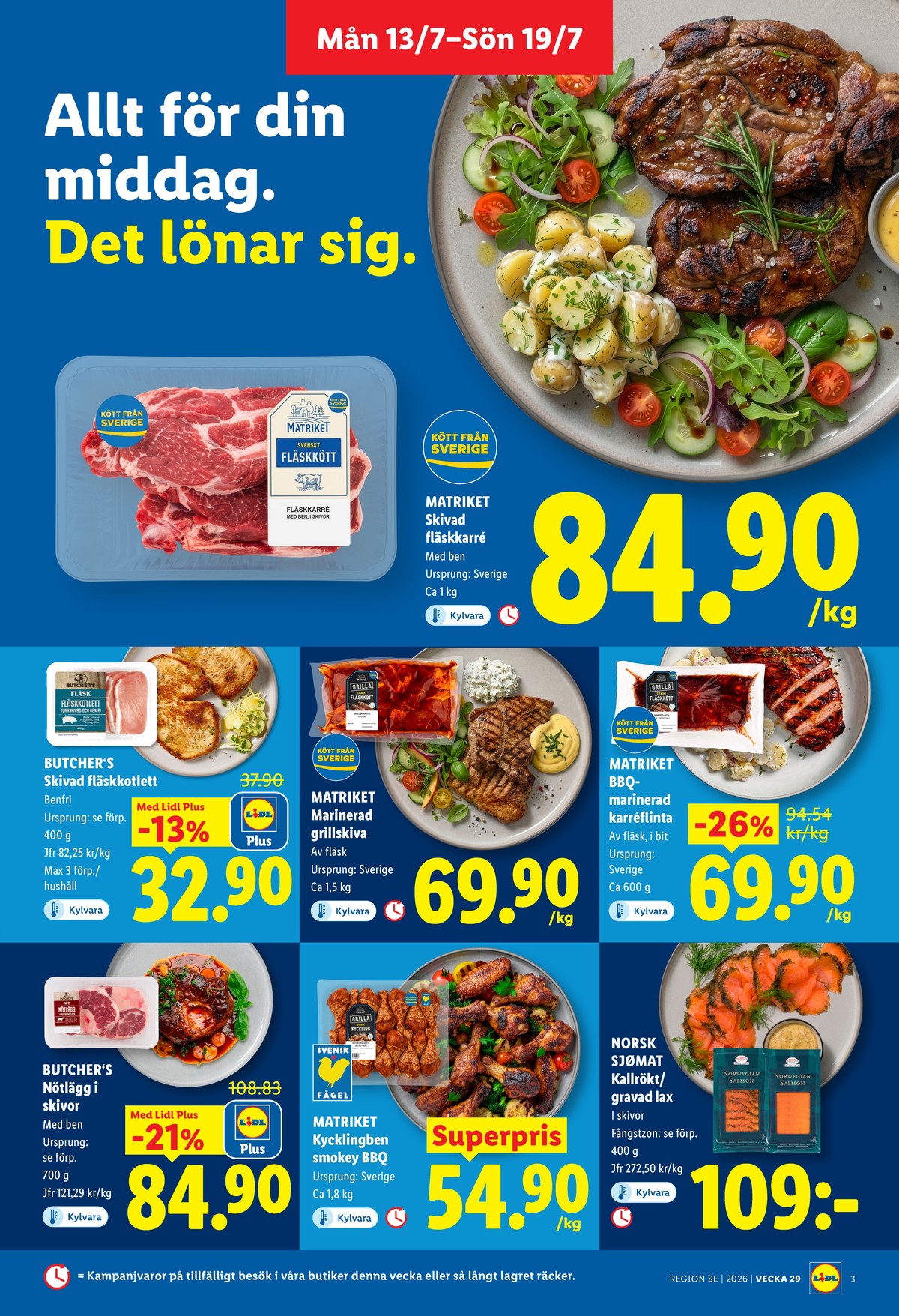 Se Lidl reklamblad för vecka 29 på Kampanjveckan.se. Se bra erbjudanden på många varor, t.ex. karré matriket eller karré matriket. Läs reklambladet här! Sida 3
