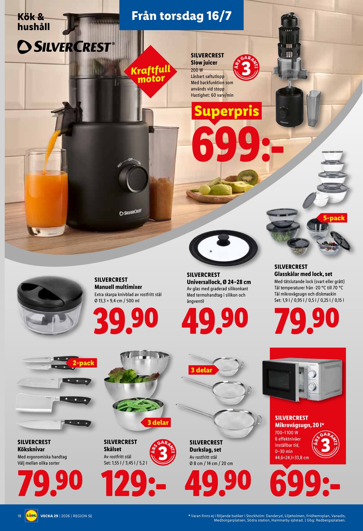 Se Lidl reklamblad för vecka 29 på Kampanjveckan.se. Se bra erbjudanden på många varor, t.ex. juicepress silvercrest eller skålar silvercrest. Läs reklambladet här! Sida 21
