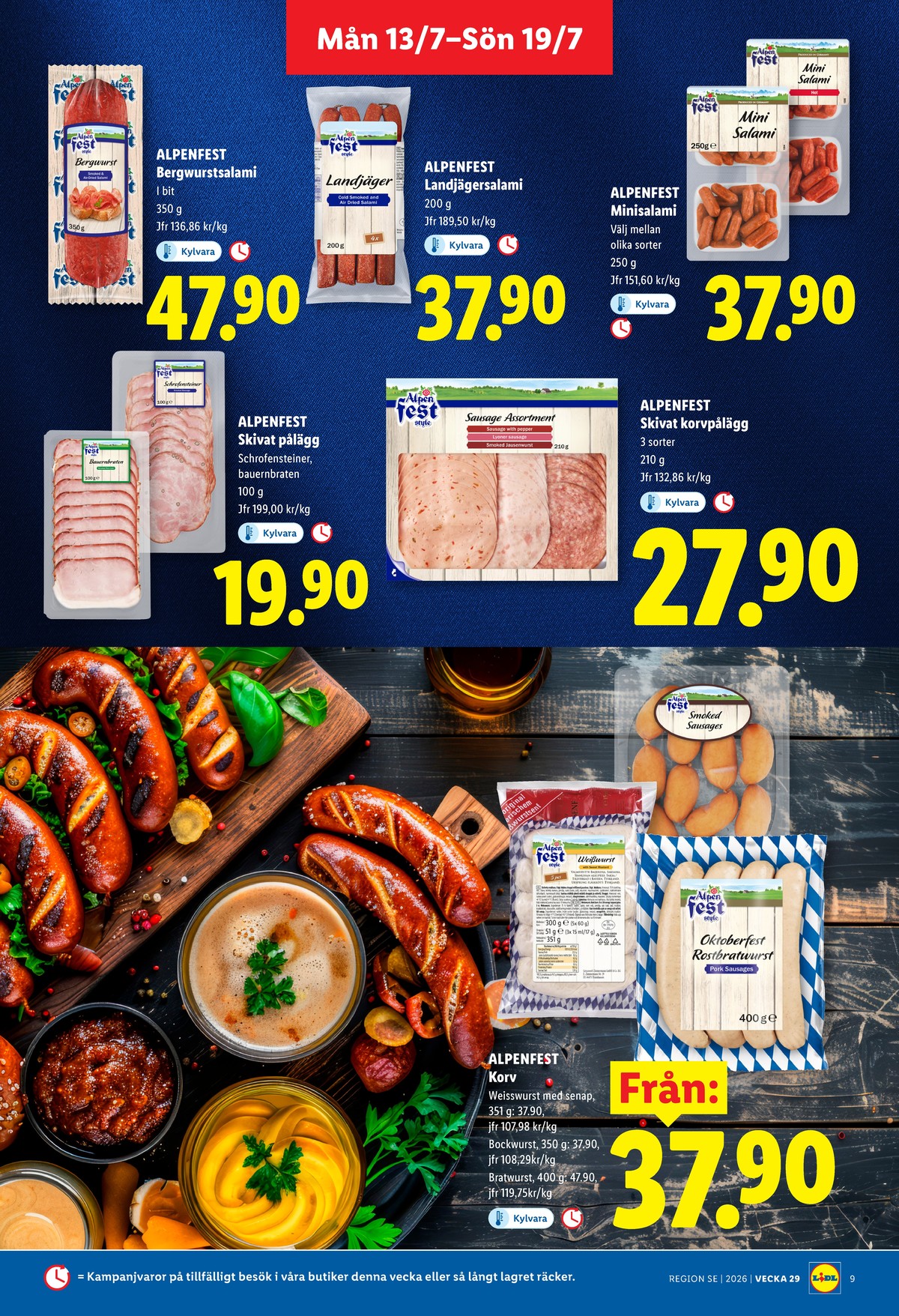 Se Lidl reklamblad för vecka 29 på Kampanjveckan.se. Se bra erbjudanden på många varor, t.ex. salami alpen fest eller salami sticks alpen fest. Läs reklambladet här! Sida 9
