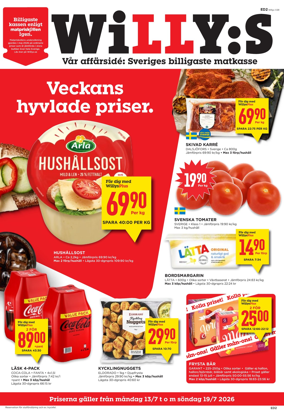 Se WILLY:S reklamblad för vecka 29 på Kampanjveckan.se. Se bra erbjudanden på många varor, t.ex. läskedryck 4 pk fanta eller läskedryck 4 pk coca cola. Läs reklambladet här! Sida 1
