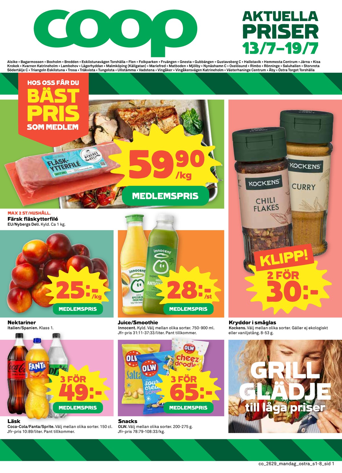 Se Coop reklamblad för vecka 29 på Kampanjveckan.se. Se bra erbjudanden på många varor, t.ex. läskedryck coca cola eller kryddor kockens. Läs reklambladet här! Sida 1
