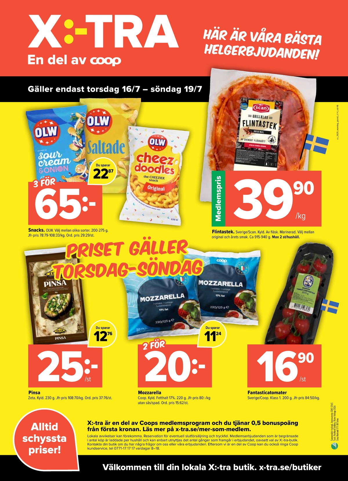 Se X:-tra reklamblad för vecka 29 på Kampanjveckan.se. Se bra erbjudanden på många varor, t.ex. tomater coop eller ostbågar cheez doodles olw. Läs reklambladet här! Sida 4
