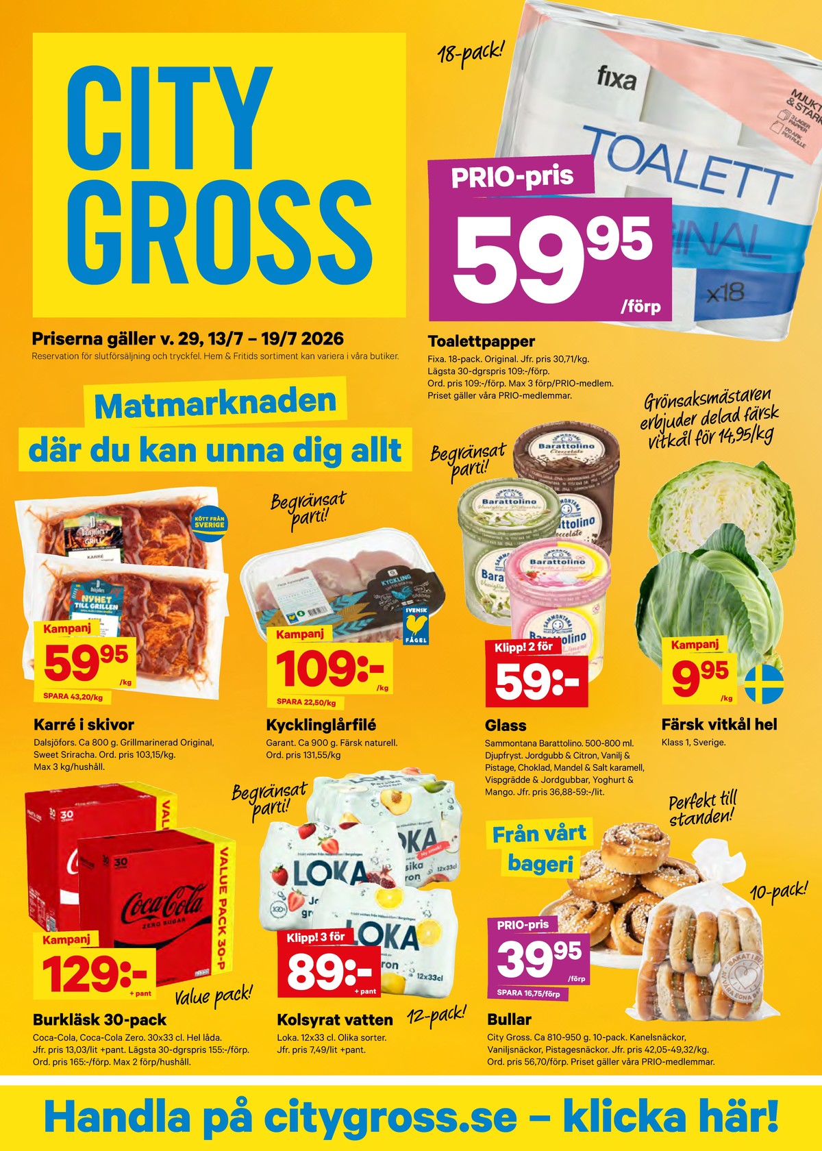 Se City Gross reklamblad för vecka 29 på Kampanjveckan.se. Se bra erbjudanden på många varor. Läs reklambladet här! Sida 1