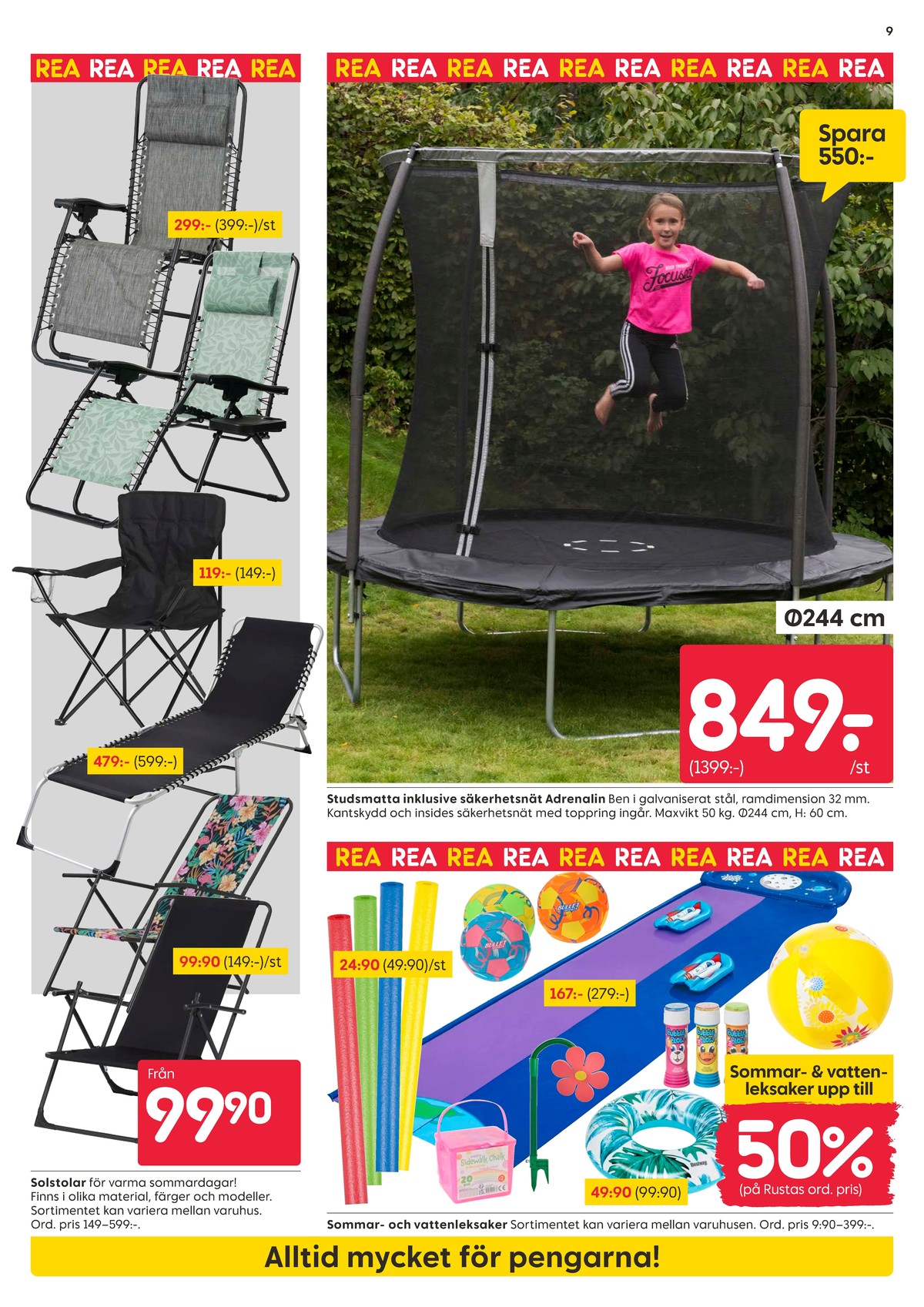 Se Rusta reklamblad för vecka 29 på Kampanjveckan.se. Se bra erbjudanden på många varor, t.ex. vattenglidbana okänd eller solstol okänd. Läs reklambladet här! Sida 9
