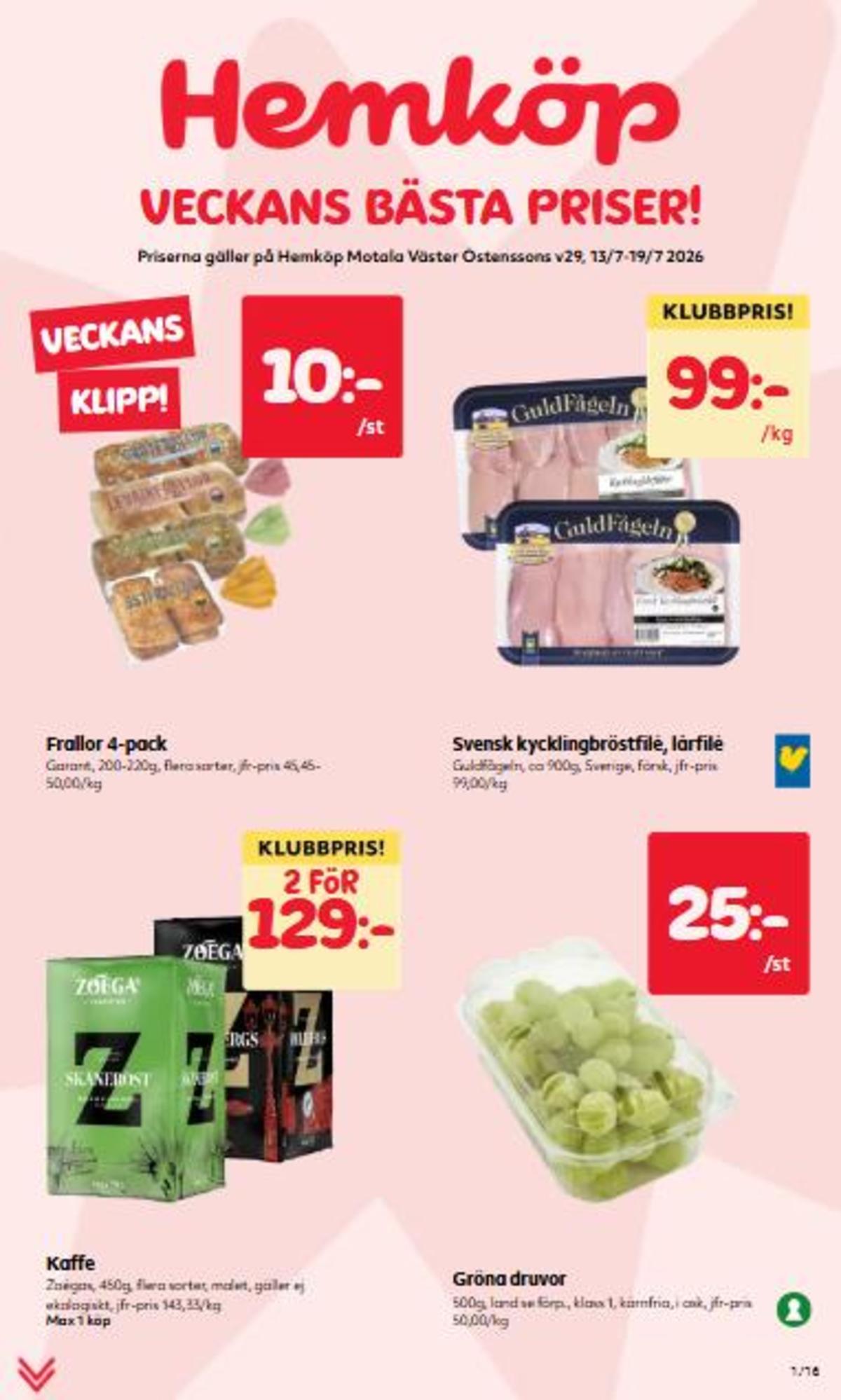 Se Hemköp reklamblad för vecka 29 på Kampanjveckan.se. Se bra erbjudanden på många varor. Läs reklambladet här! Sida 1