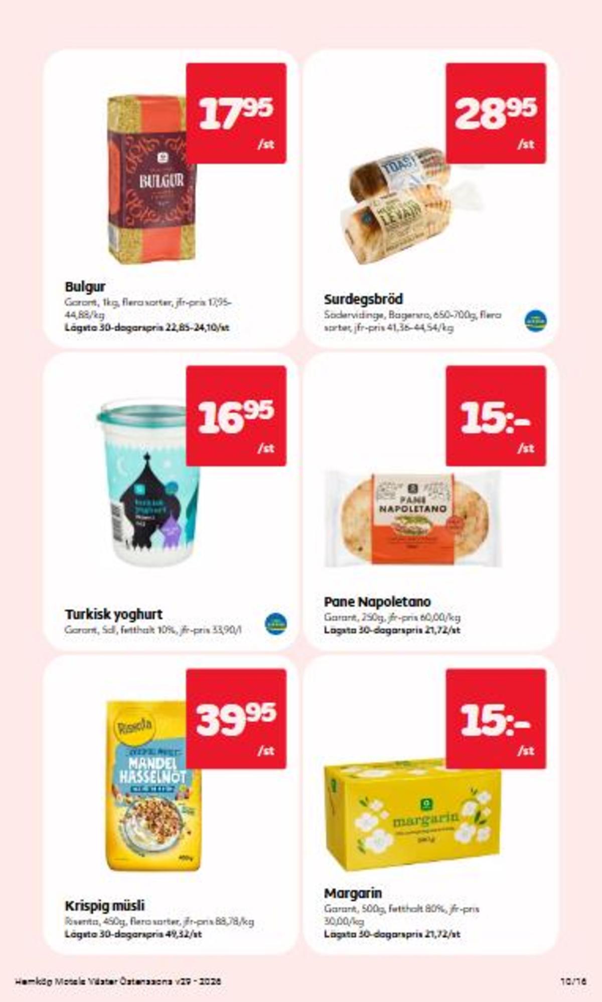 Se Hemköp reklamblad för vecka 29 på Kampanjveckan.se. Se bra erbjudanden på många varor, t.ex. margarin garant eller pane napoletano garant. Läs reklambladet här! Sida 10
