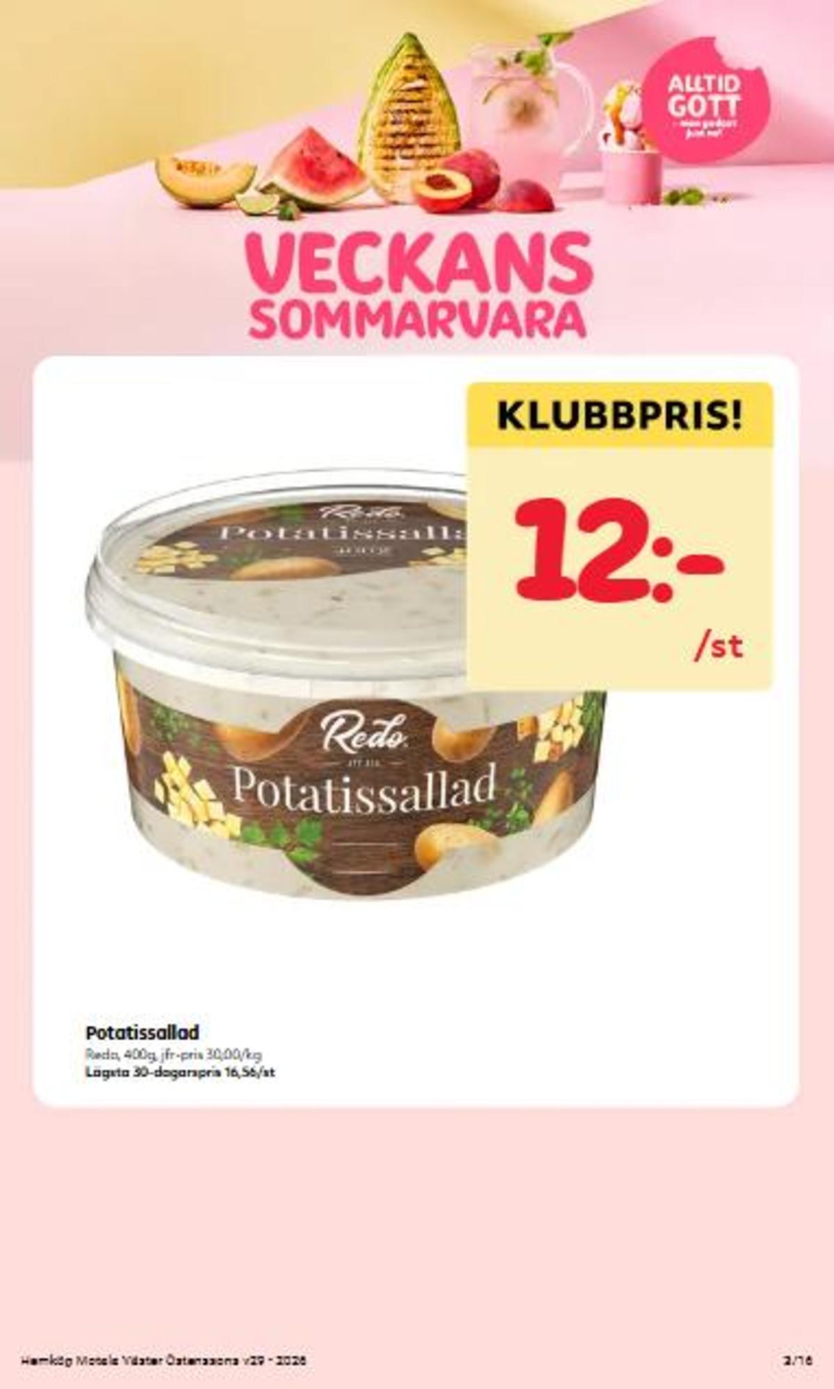 Se Östenssons reklamblad för vecka 29 på Kampanjveckan.se. Se bra erbjudanden på många varor. Läs reklambladet här! Sida 3
