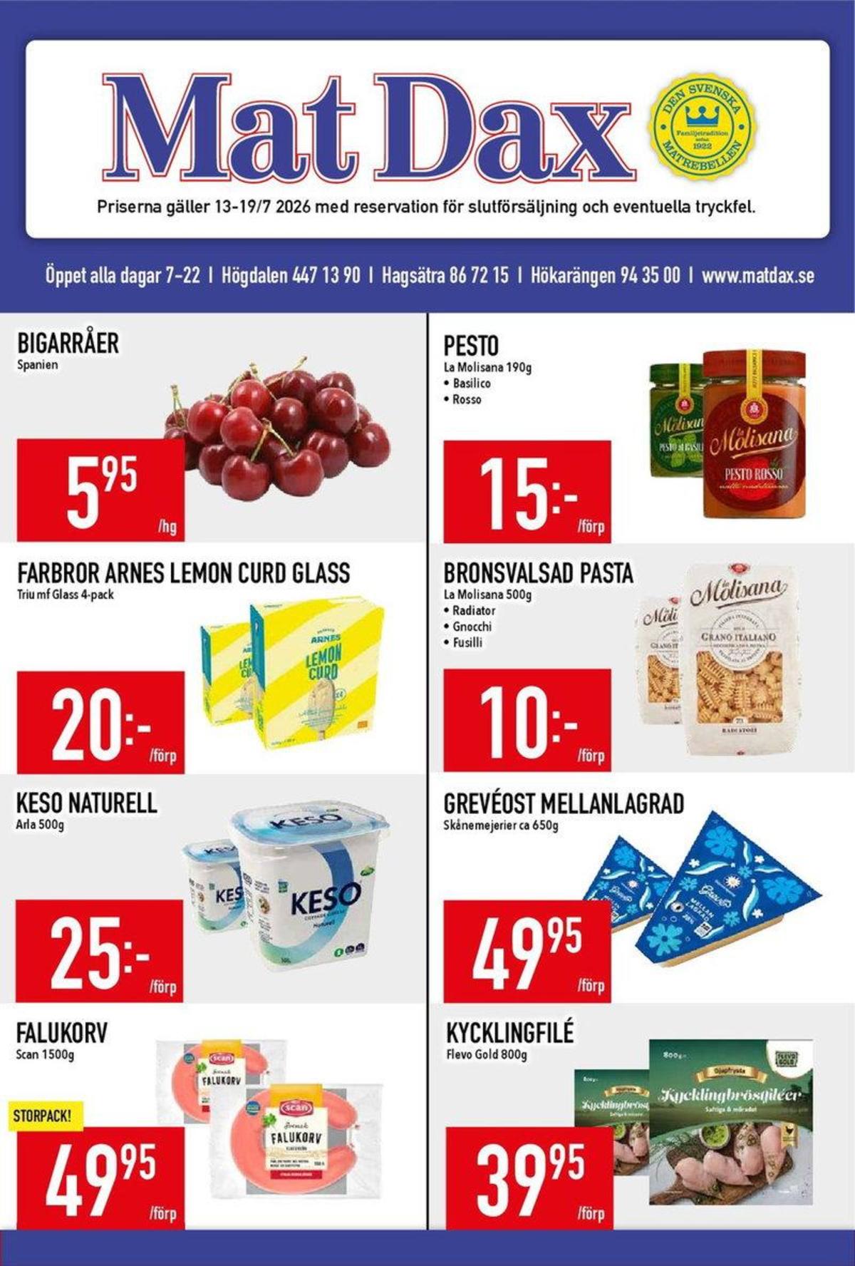 Se MatDax reklamblad för vecka 29 på Kampanjveckan.se. Se bra erbjudanden på många varor. Läs reklambladet här! Sida 1