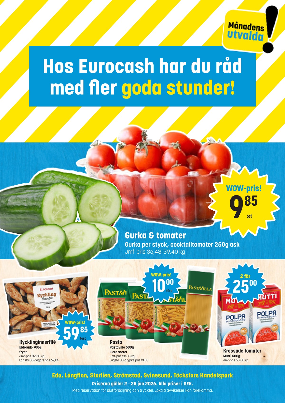 Se Eurocash reklamblad för vecka 3 på Kampanjveckan.se. Se bra erbjudanden på många varor, t.ex. kycklinginnerfilé eldorado eller andra varor. Läs reklambladet här! Sida 1