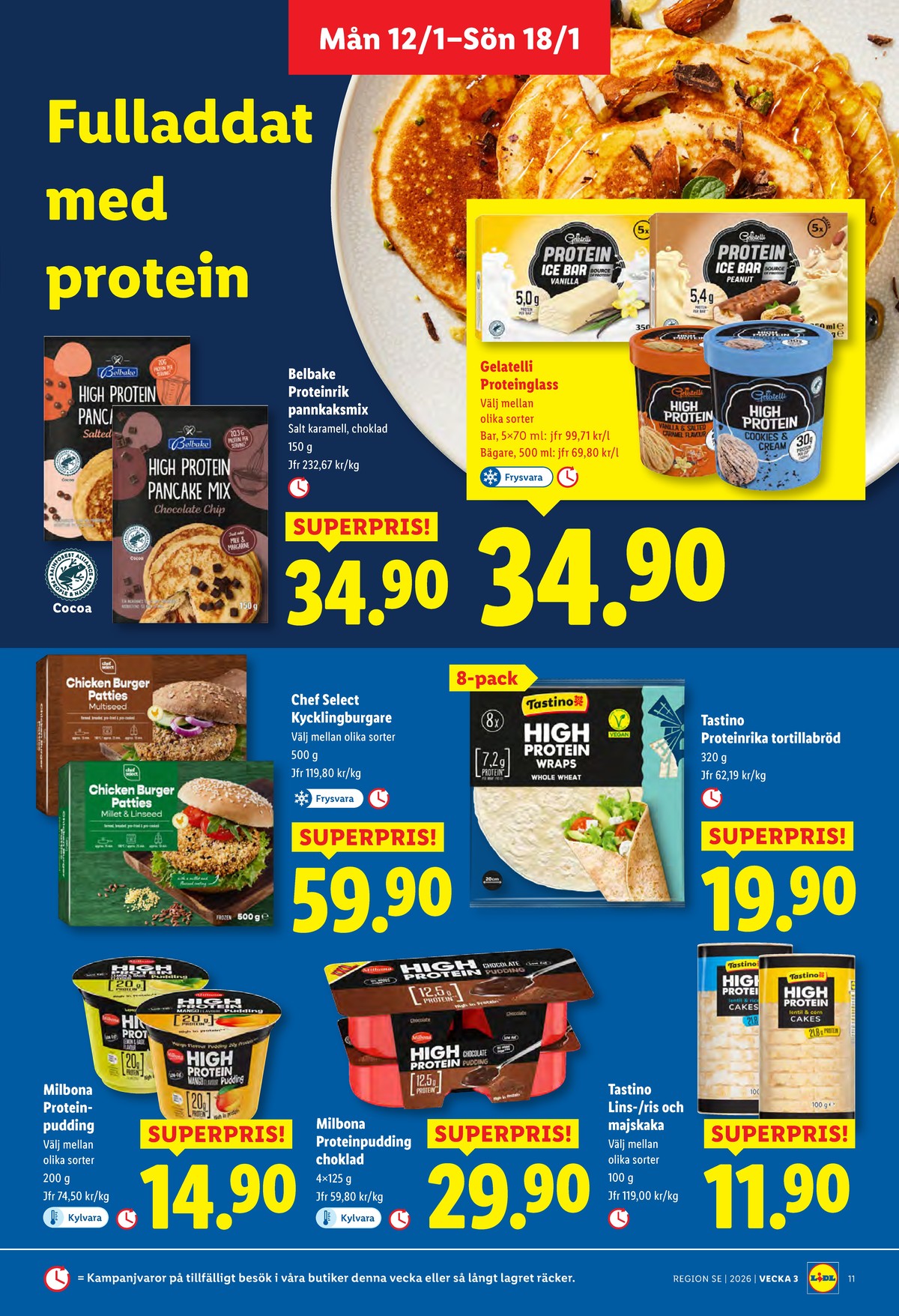 Se Lidl reklamblad för vecka 3 på Kampanjveckan.se. Se bra erbjudanden på många varor, t.ex. pudding milbona eller tortillas tastino. Läs reklambladet här! Sida 13
