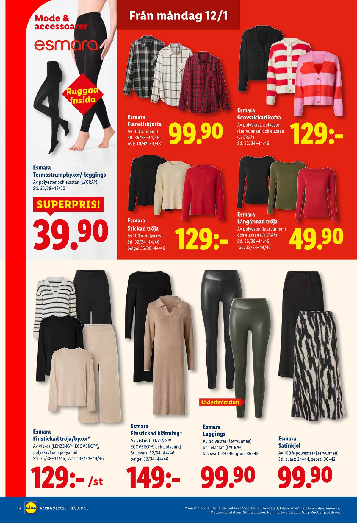 Se Lidl reklamblad för vecka 3 på Kampanjveckan.se. Se bra erbjudanden på många varor, t.ex. tröjor esmara eller leggings esmara. Läs reklambladet här! Sida 16
