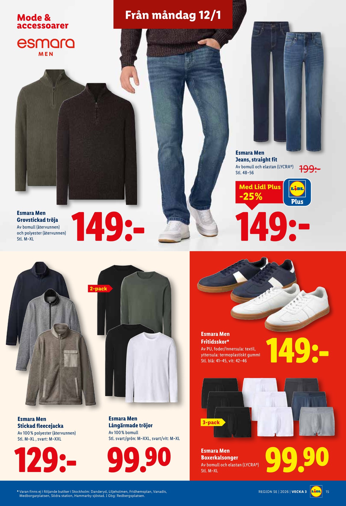 Se Lidl reklamblad för vecka 3 på Kampanjveckan.se. Se bra erbjudanden på många varor, t.ex. fritidsskor esmara men eller tröjor esmara men. Läs reklambladet här! Sida 17
