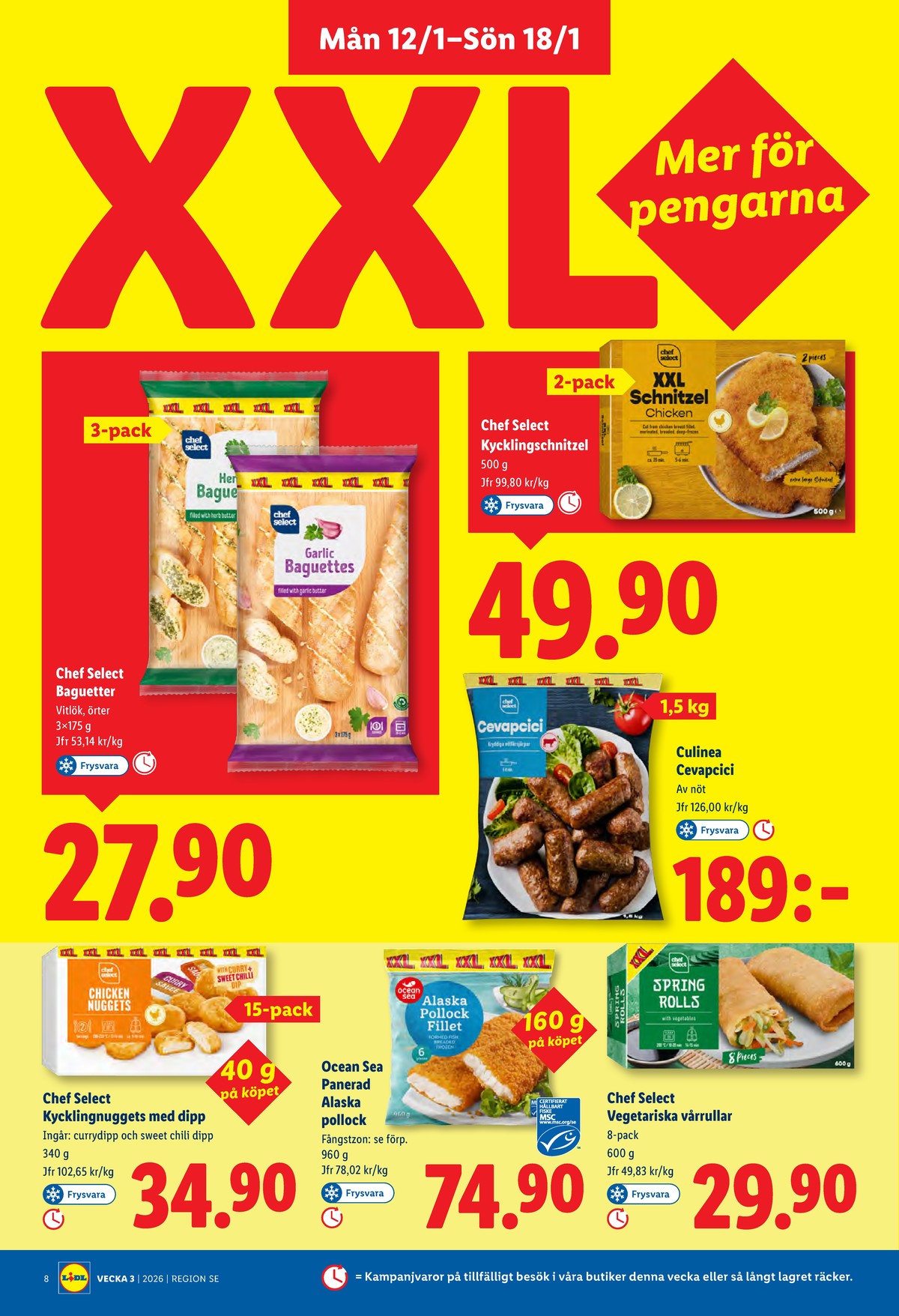 Se Lidl reklamblad för vecka 3 på Kampanjveckan.se. Se bra erbjudanden på många varor, t.ex. vårrullar chef select eller cevapcici chef select. Läs reklambladet här! Sida 10
