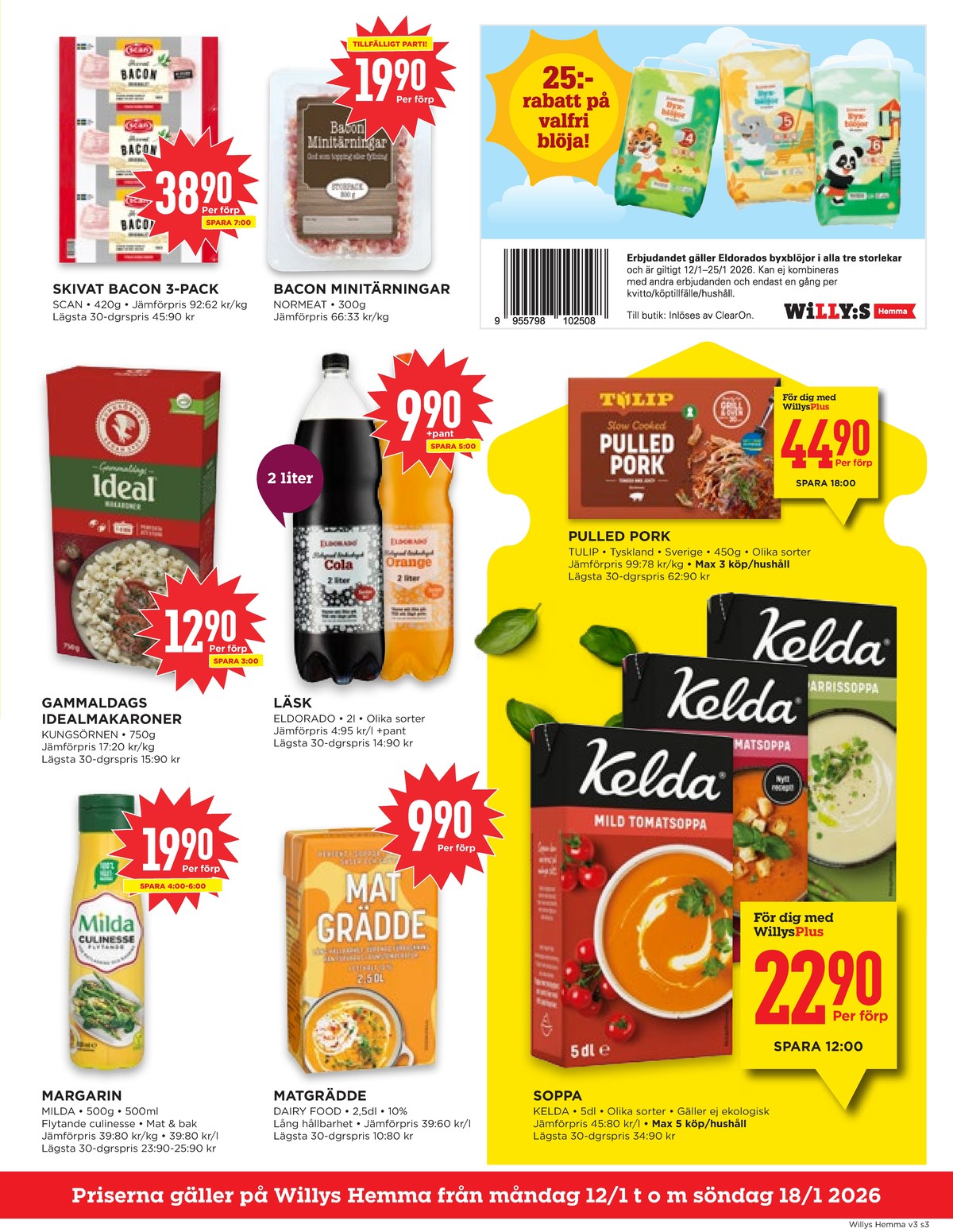 Se WILLY:S hemma reklamblad för vecka 3 på Kampanjveckan.se. Se bra erbjudanden på många varor, t.ex. margarin milda eller margarin flytande culinesse. Läs reklambladet här! Sida 3
